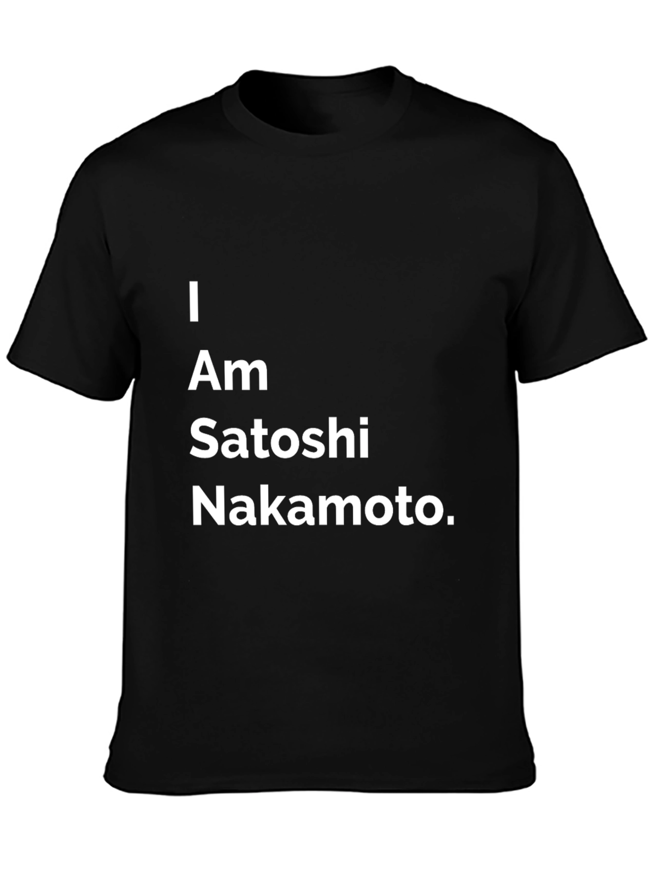 I Am Satoshi Nakamoto Black T-Shirt