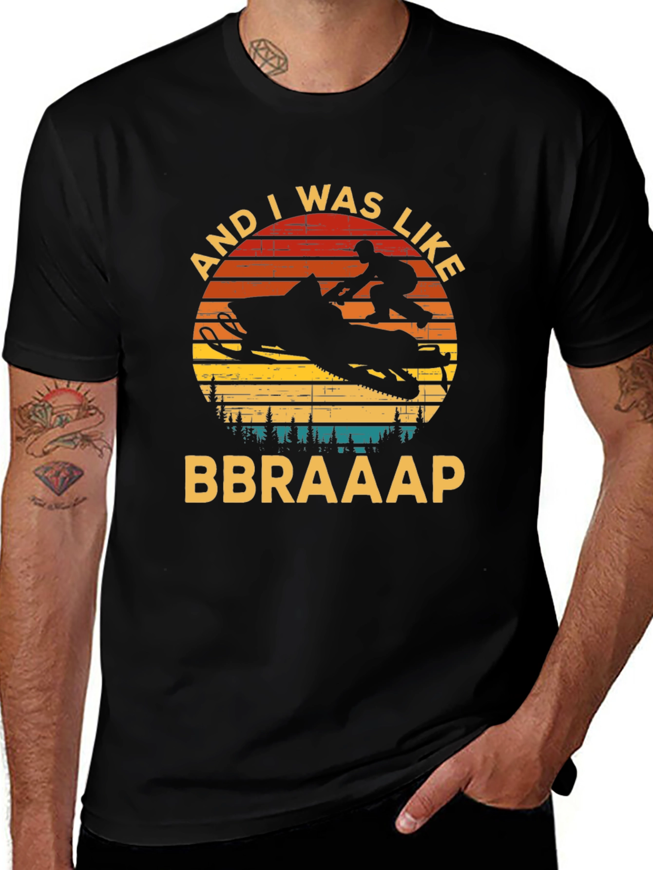 Snowmobile And I Was Like BBRAAAP T-Shirt