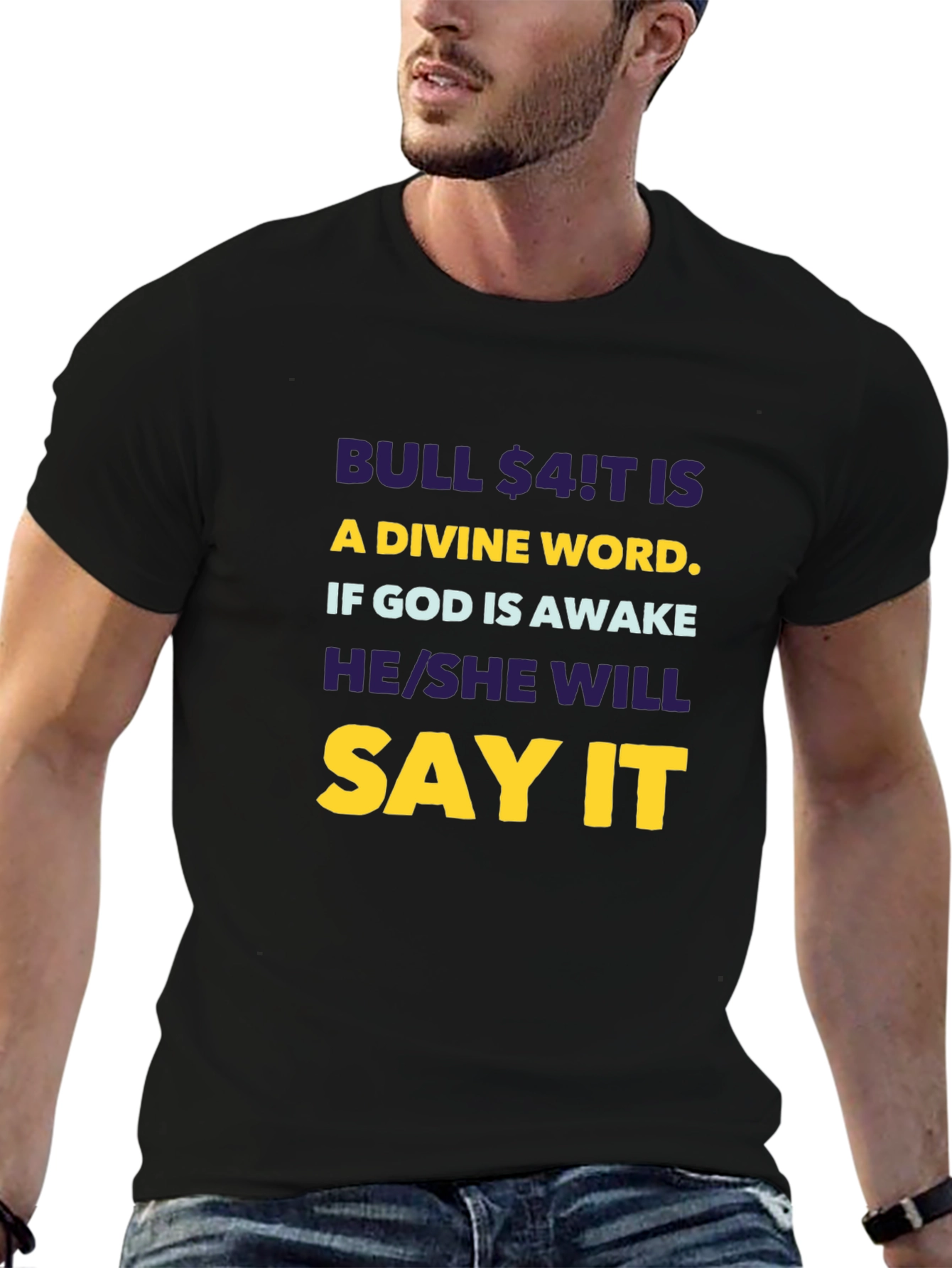 Bull $4!T Is A Divine Word T-Shirt