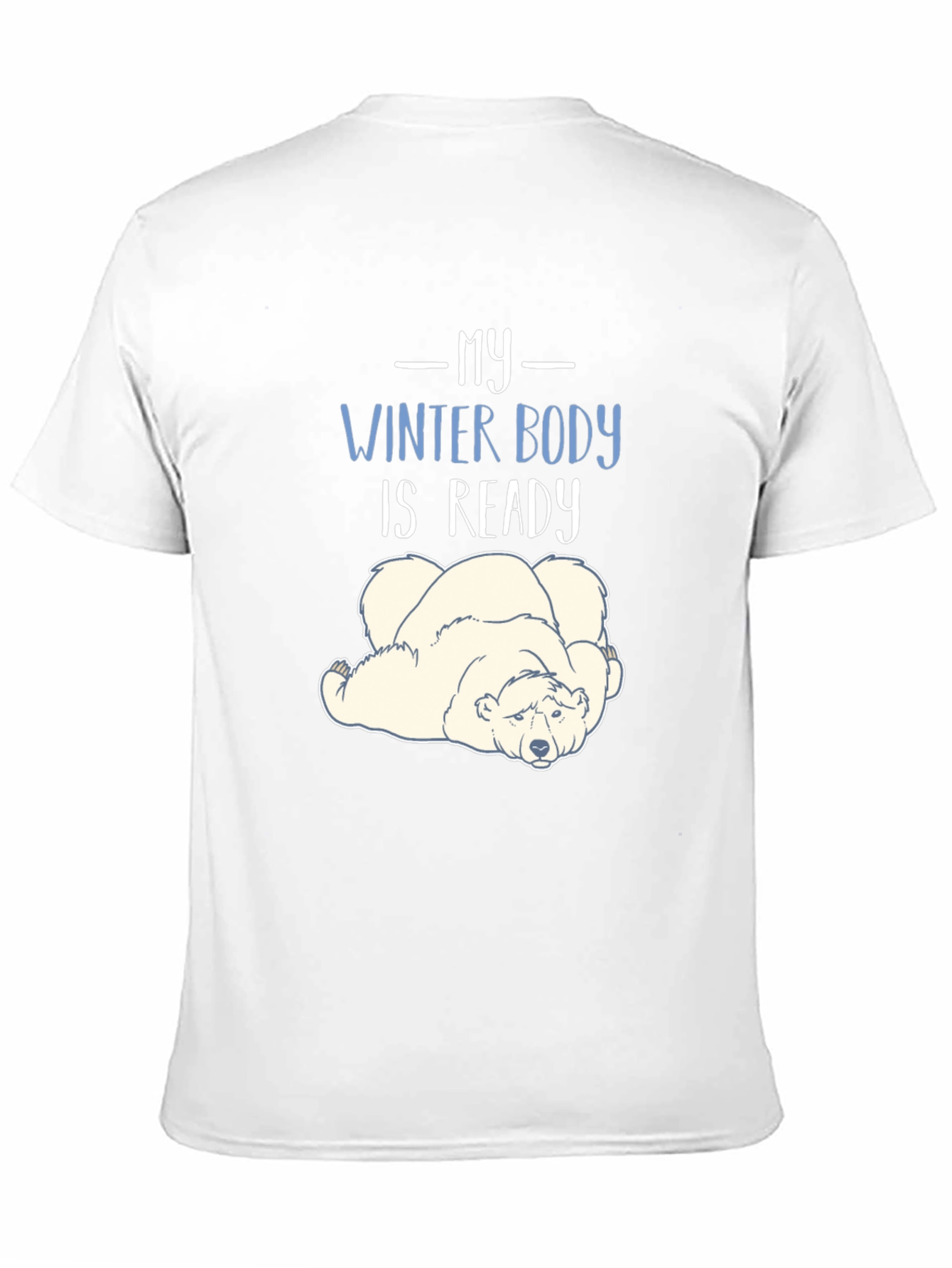 Winter Body Ready T-Shirt - Funny Polar Bear Tee