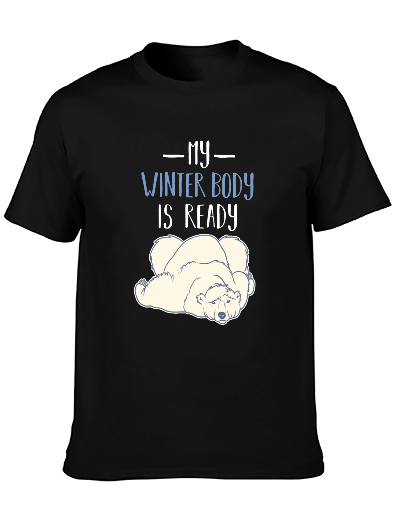 Winter Body Ready T-Shirt - Funny Polar Bear Tee