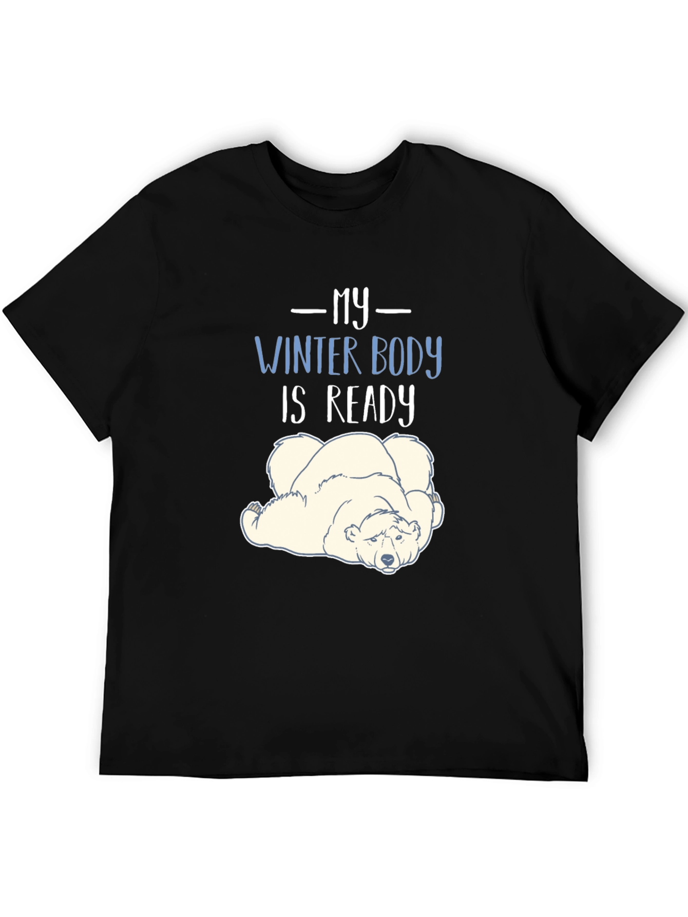 Winter Body Ready T-Shirt - Funny Polar Bear Tee