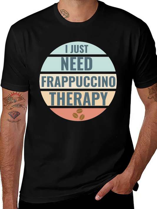 Frappuccino Therapy T-Shirt: Coffee Lovers Apparel