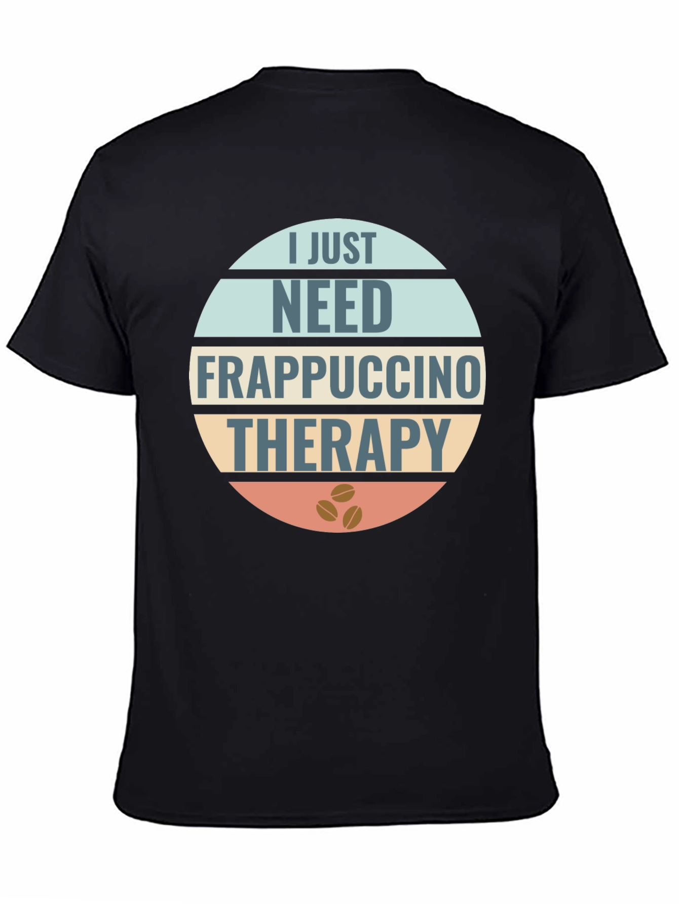 Frappuccino Therapy T-Shirt: Coffee Lovers Apparel