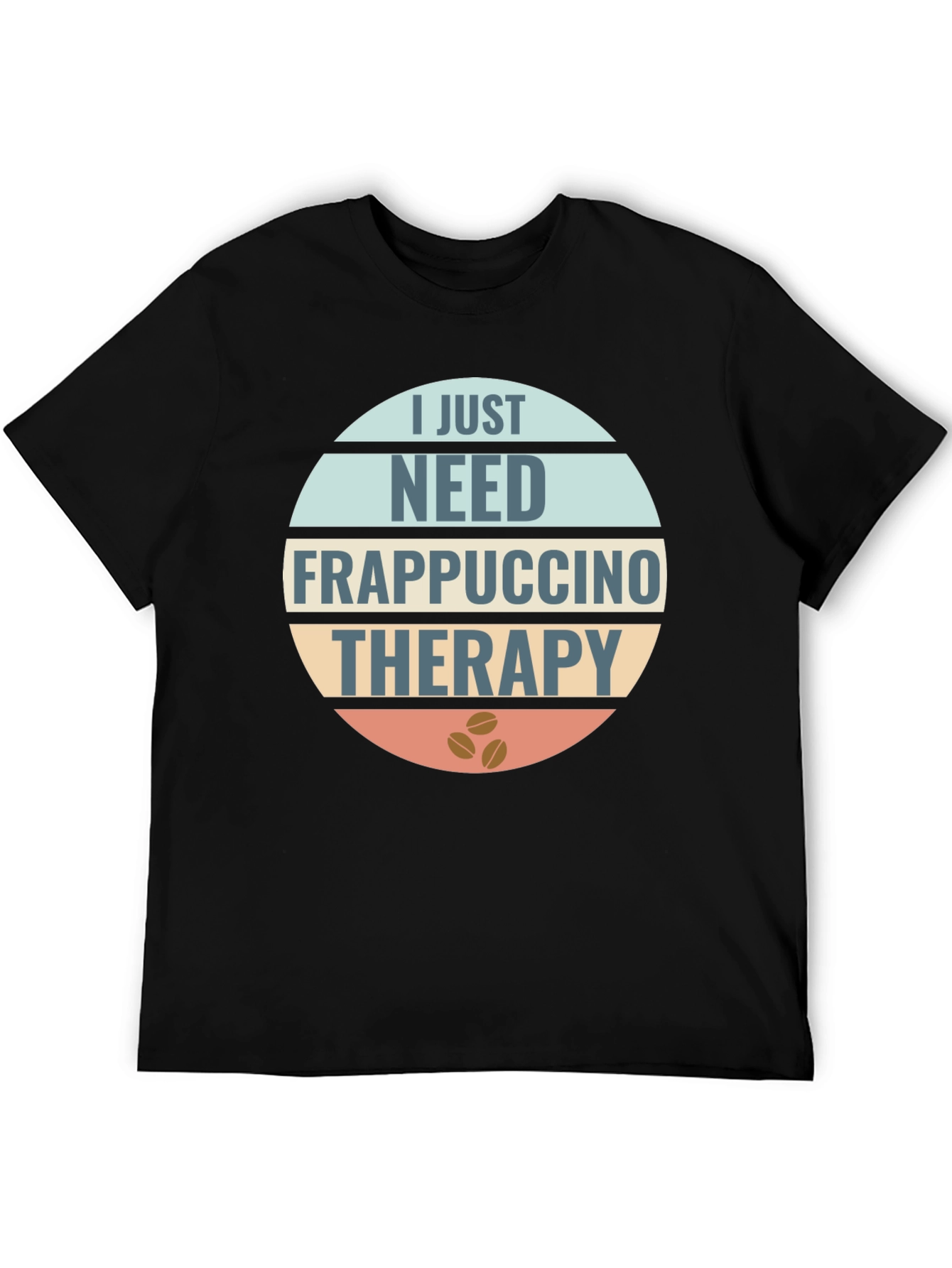Frappuccino Therapy T-Shirt: Coffee Lovers Apparel