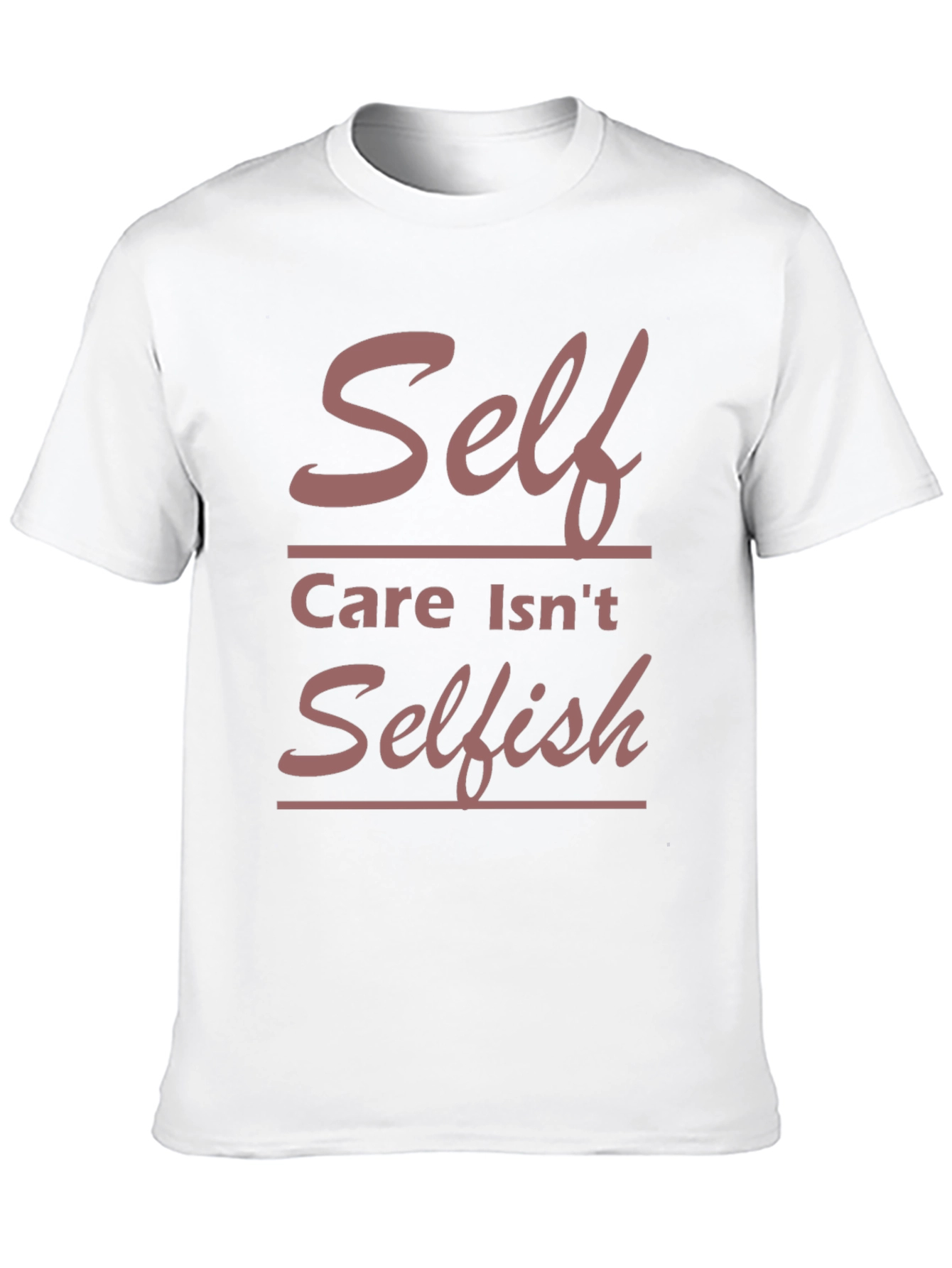 Self Care Isnt Selfish Graphic Tee