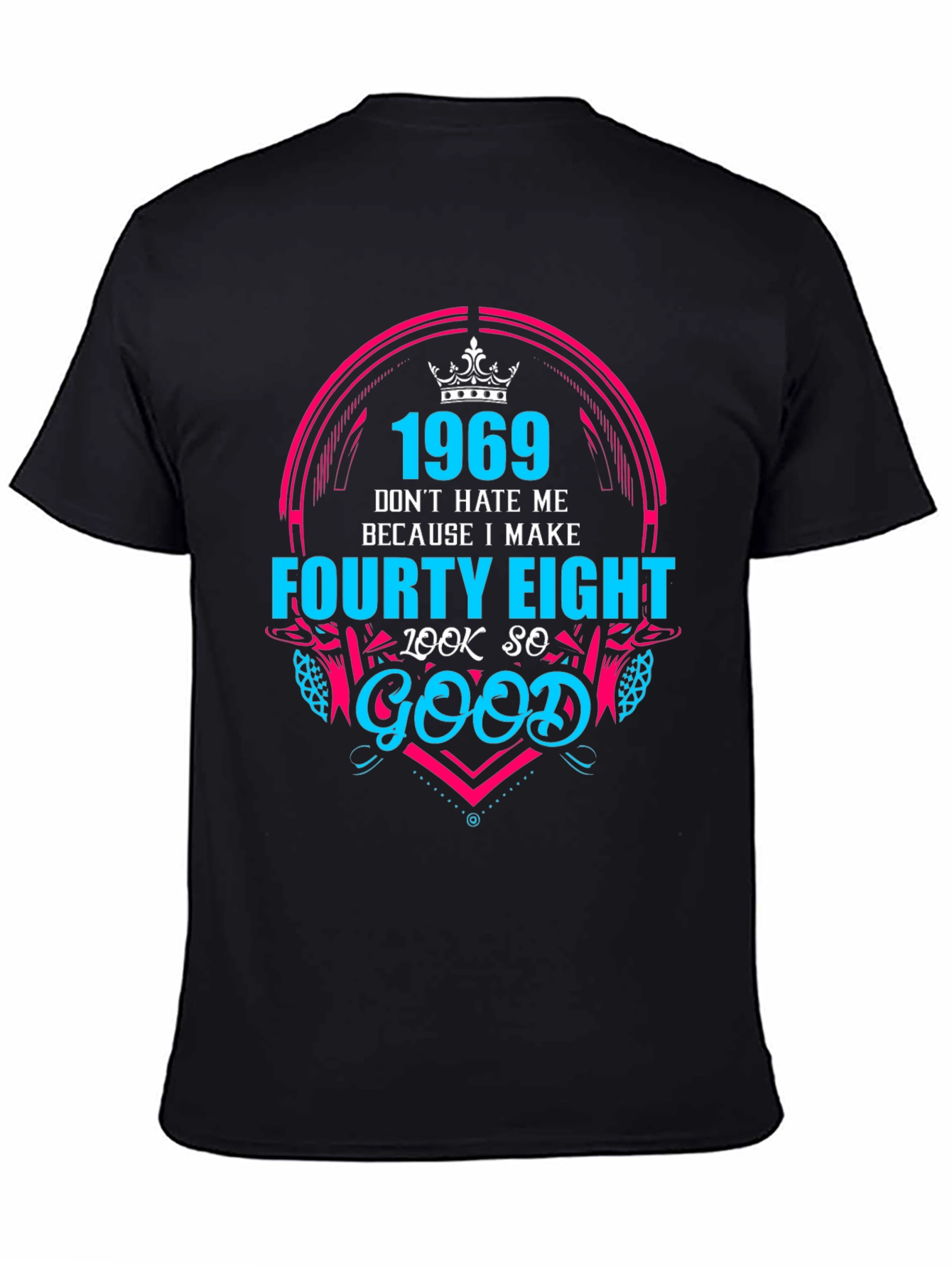 1969 Forty Eight Look So Good Graphic T-Shirt