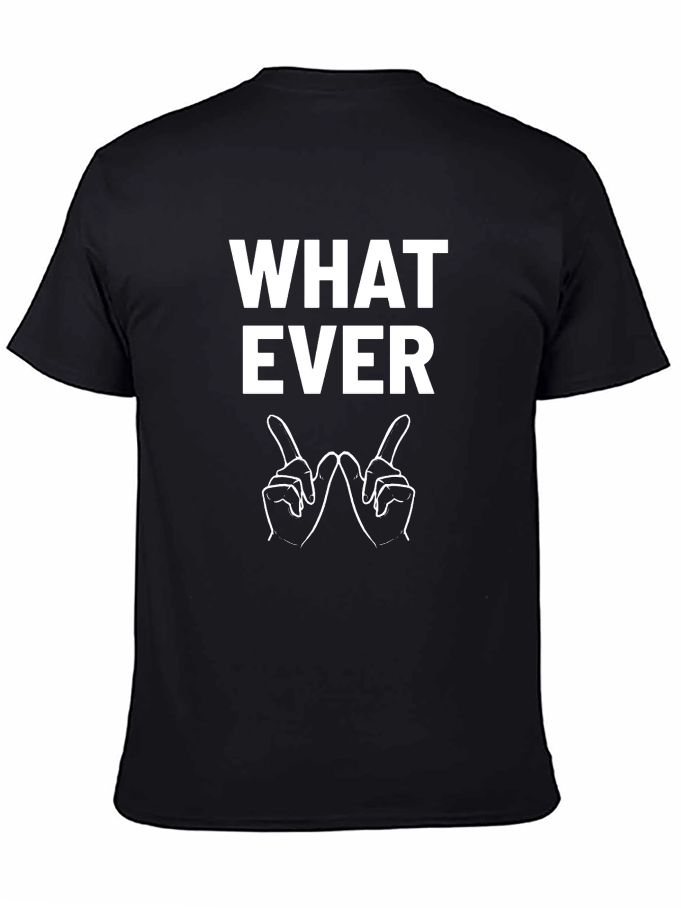Whatever T-Shirt - Sarcastic Hand Gesture Tee