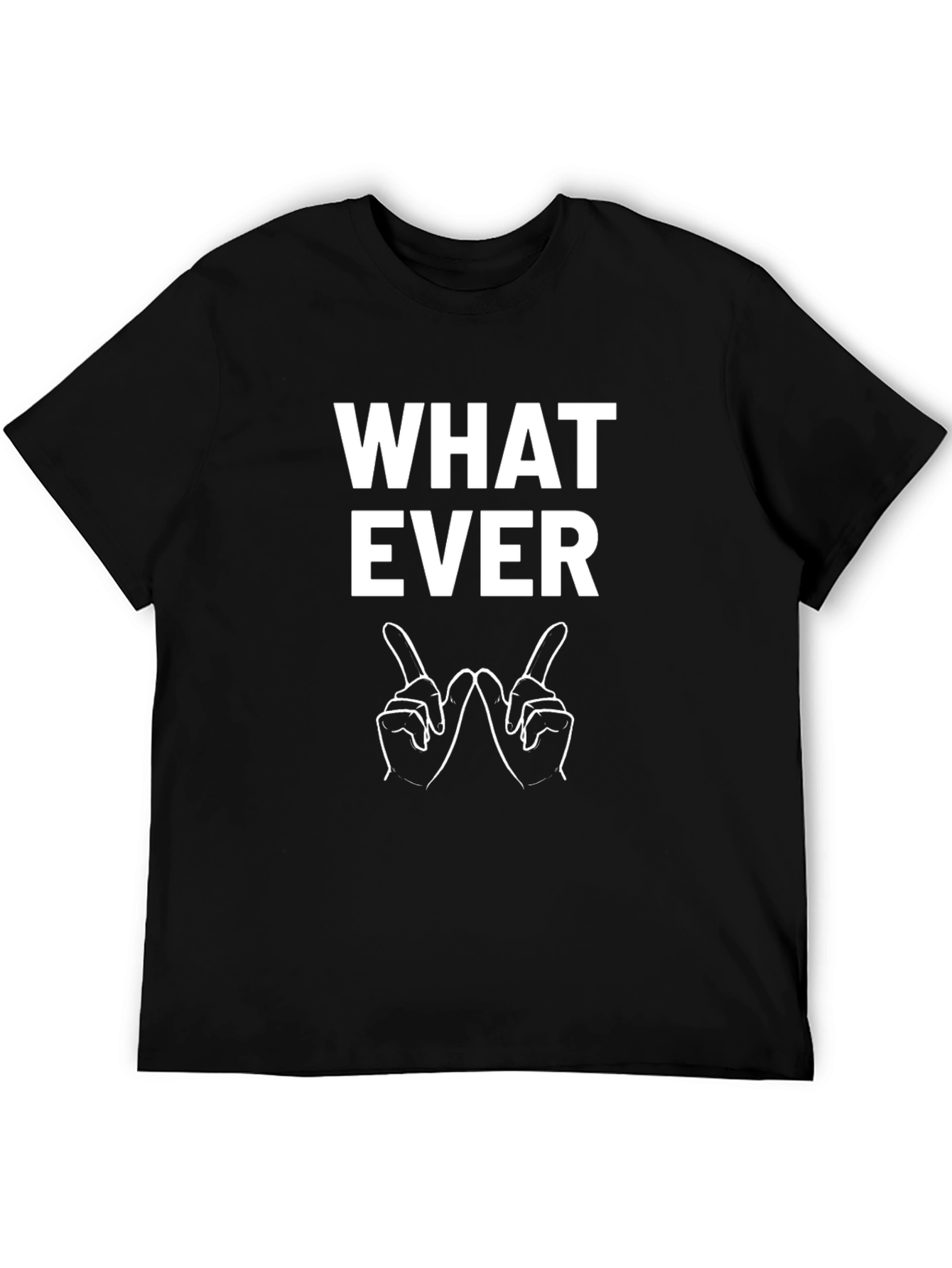 Whatever T-Shirt - Sarcastic Hand Gesture Tee