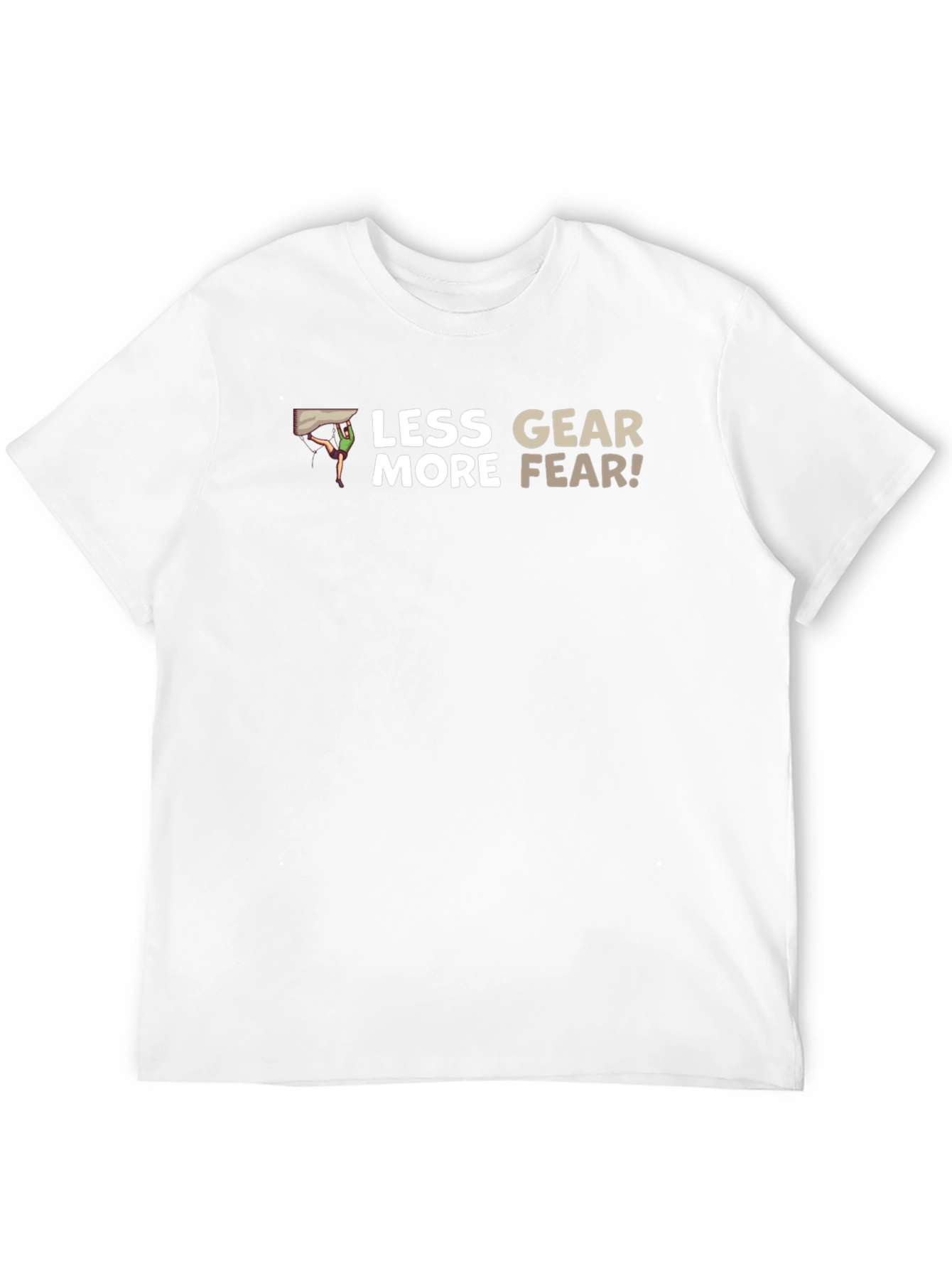 Less Gear More Fear Black T-Shirt