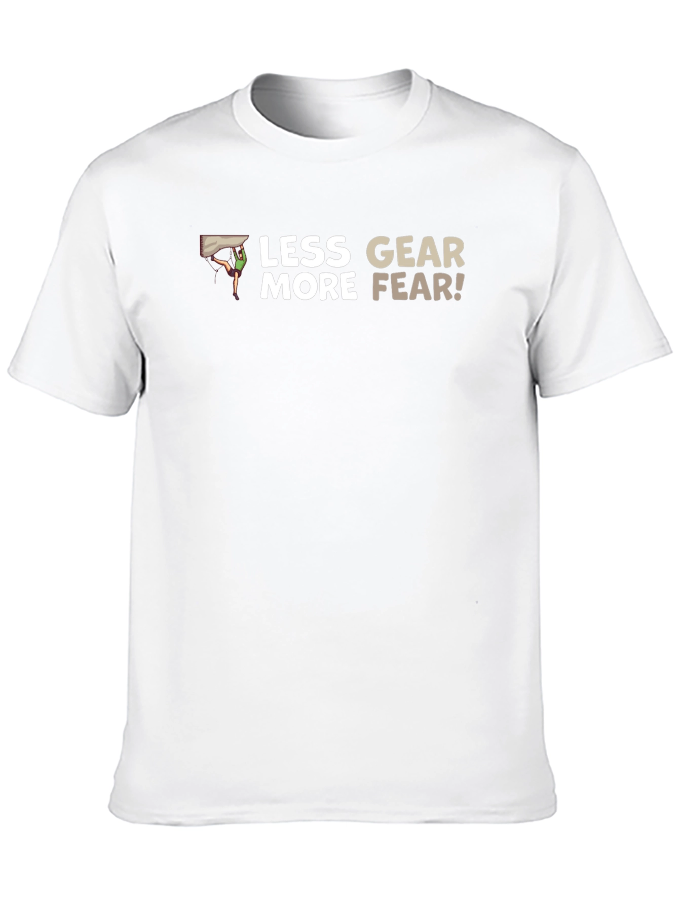 Less Gear More Fear Black T-Shirt