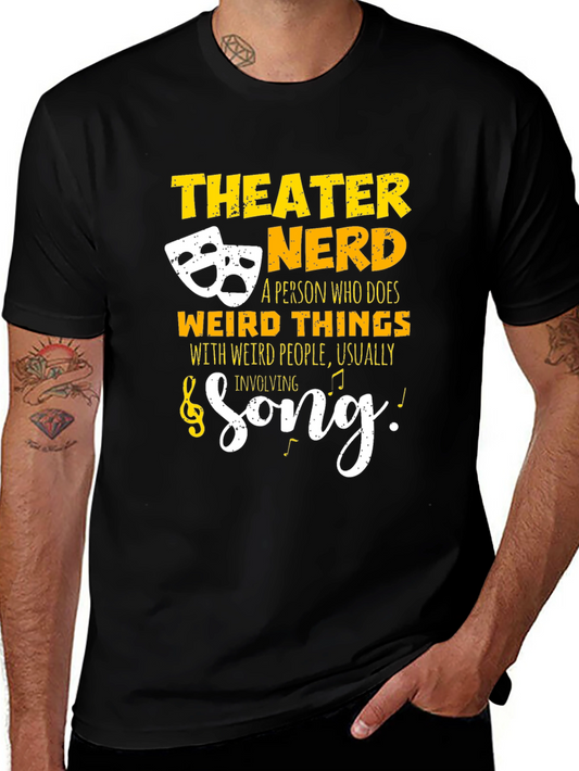 Theater Nerd Graphic T-Shirt - Funny Actor Gift