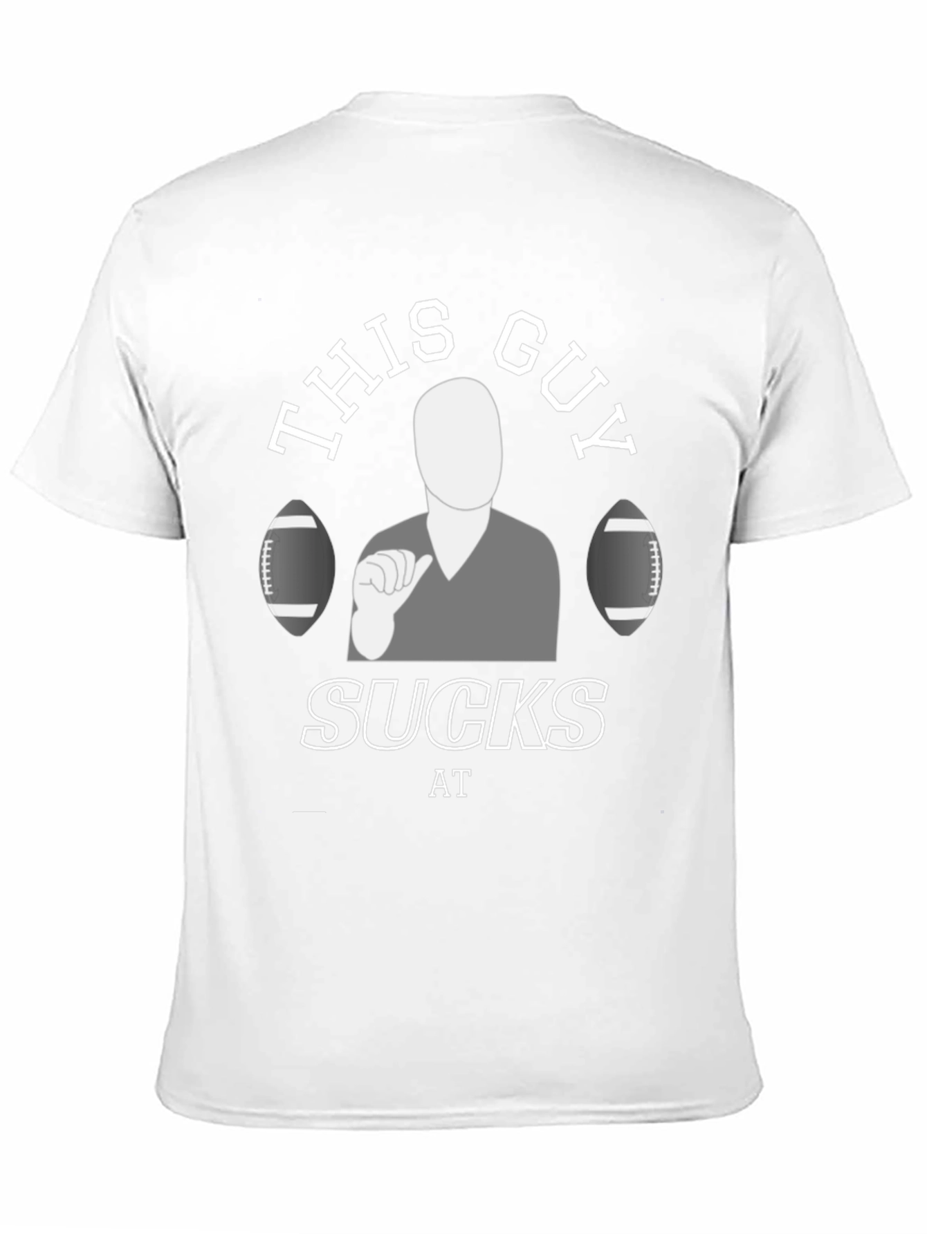 This Guy Sucks At Football T-Shirt