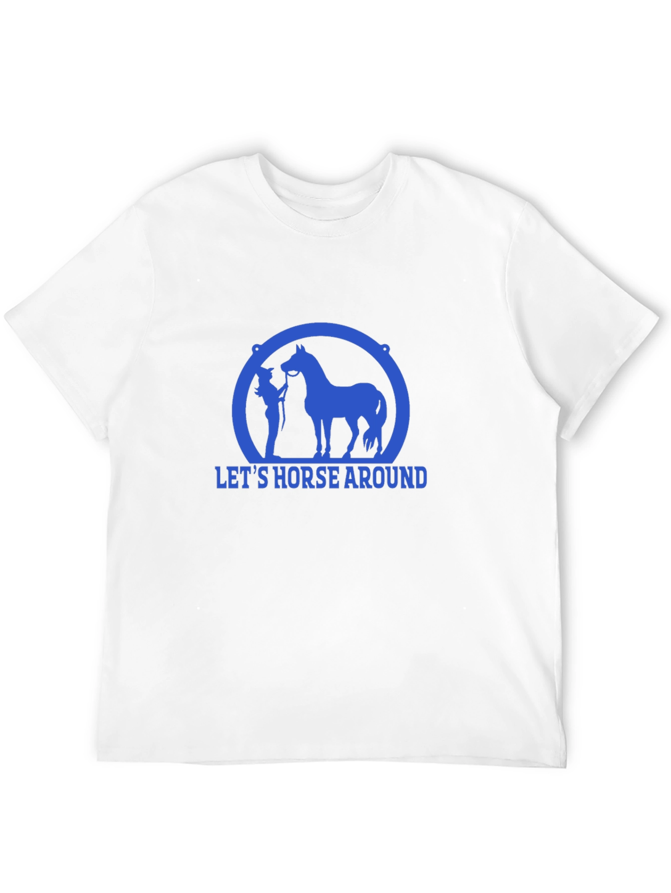 Lets Horse Around T-Shirt