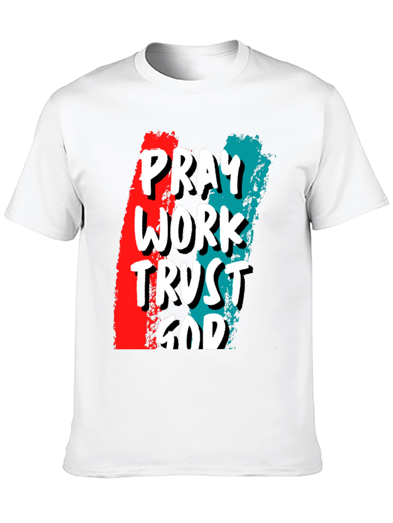 Pray Work Trust God T-Shirt - Christian Apparel