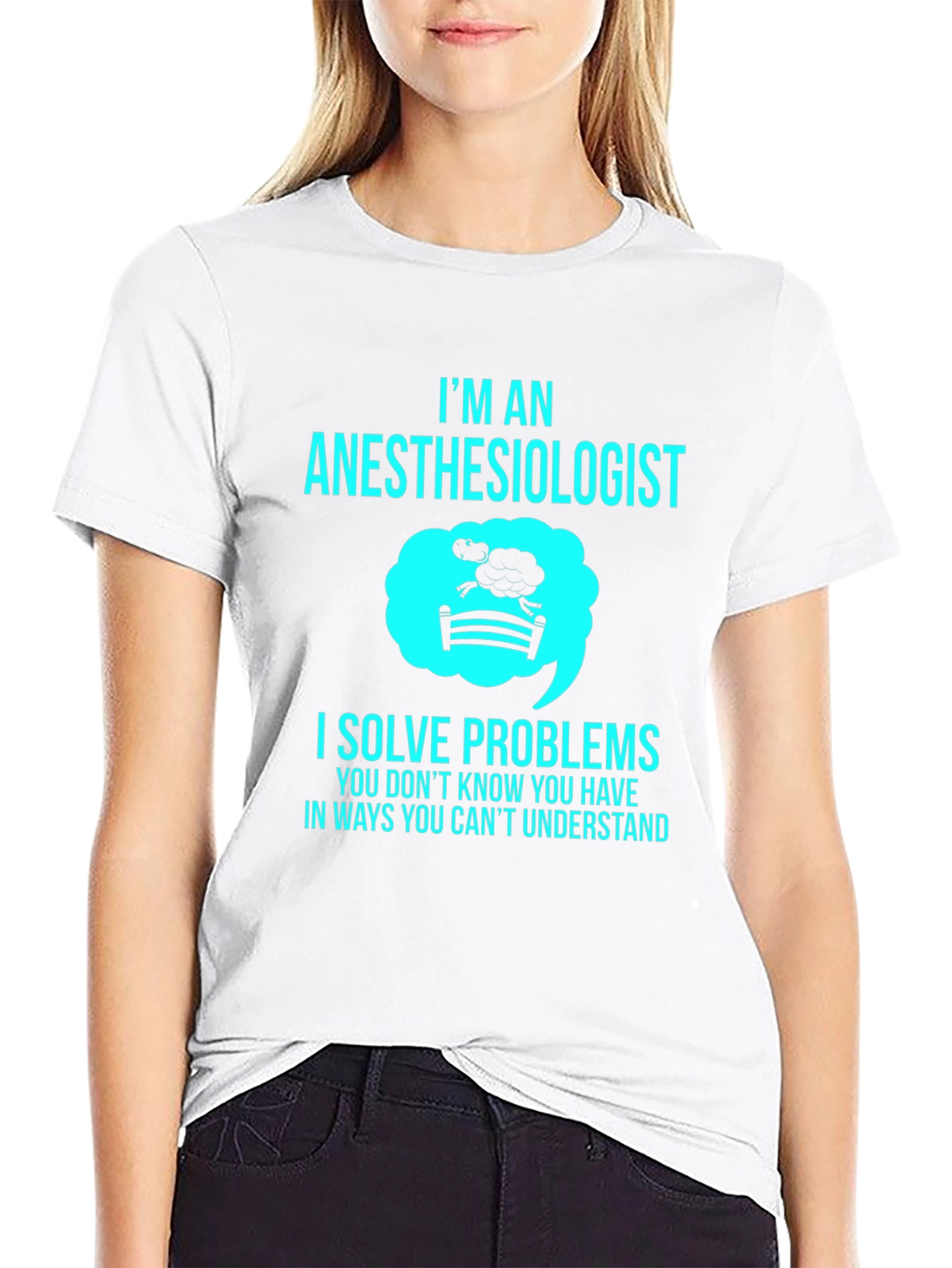 Anesthesiologist T-Shirt - I Solve Problems