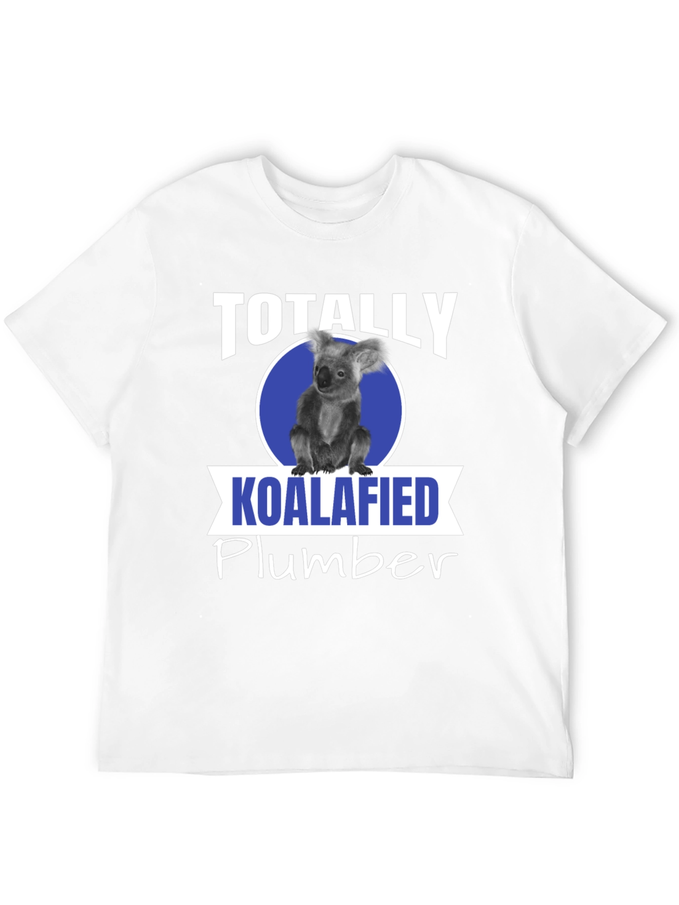 Koalafied Plumber T-Shirt