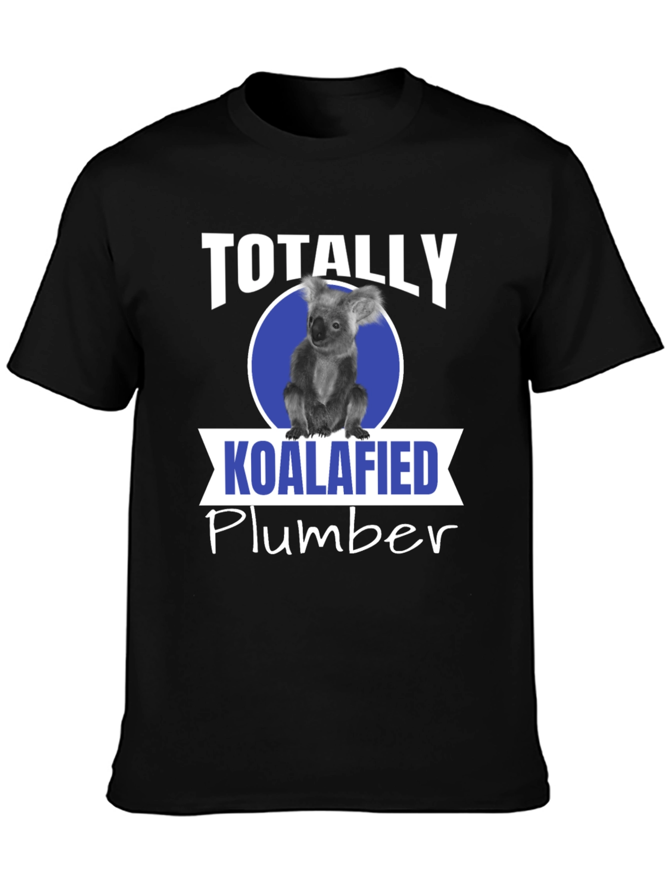 Koalafied Plumber T-Shirt
