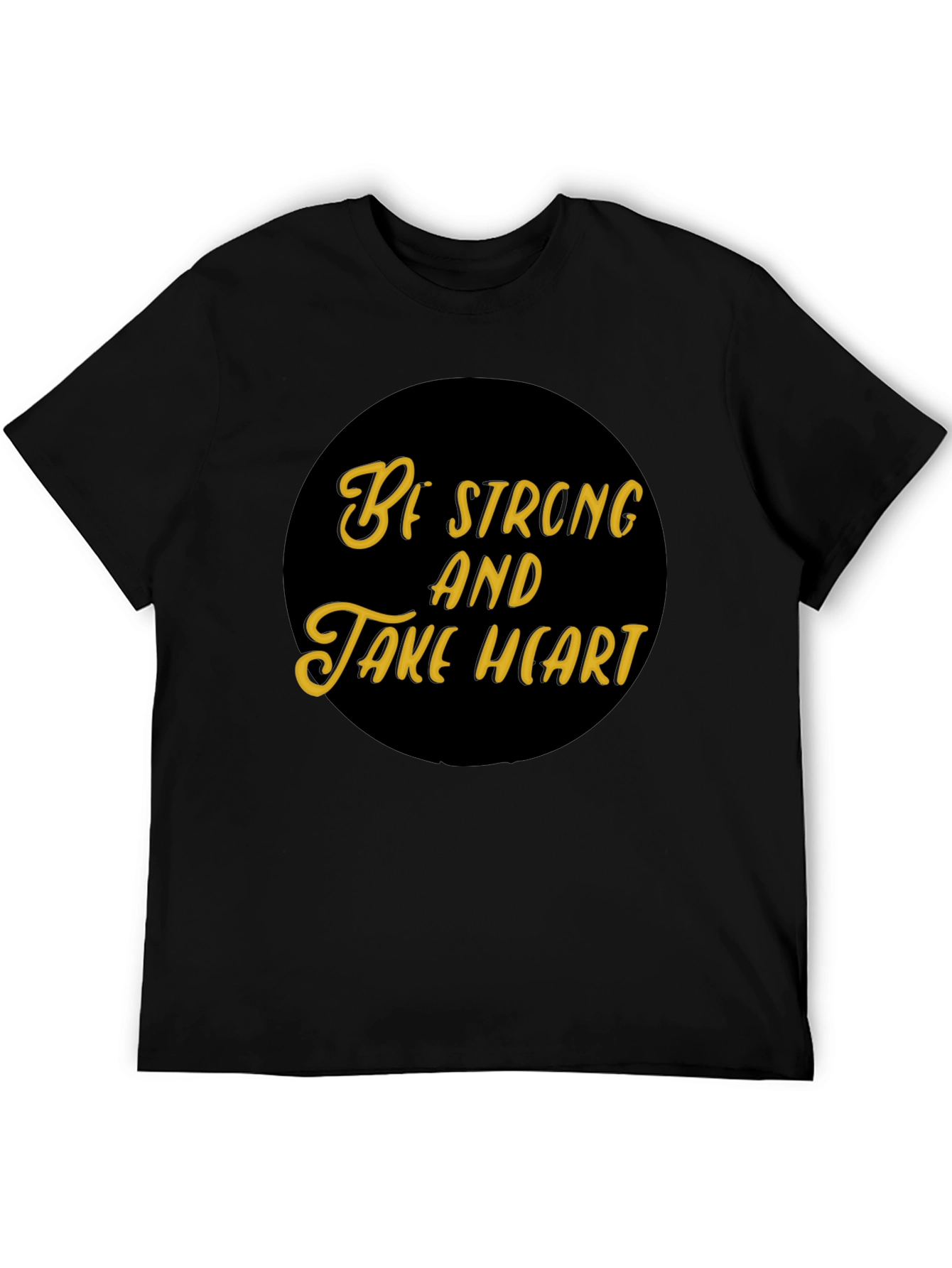 Be Strong and Take Heart Black T-Shirt