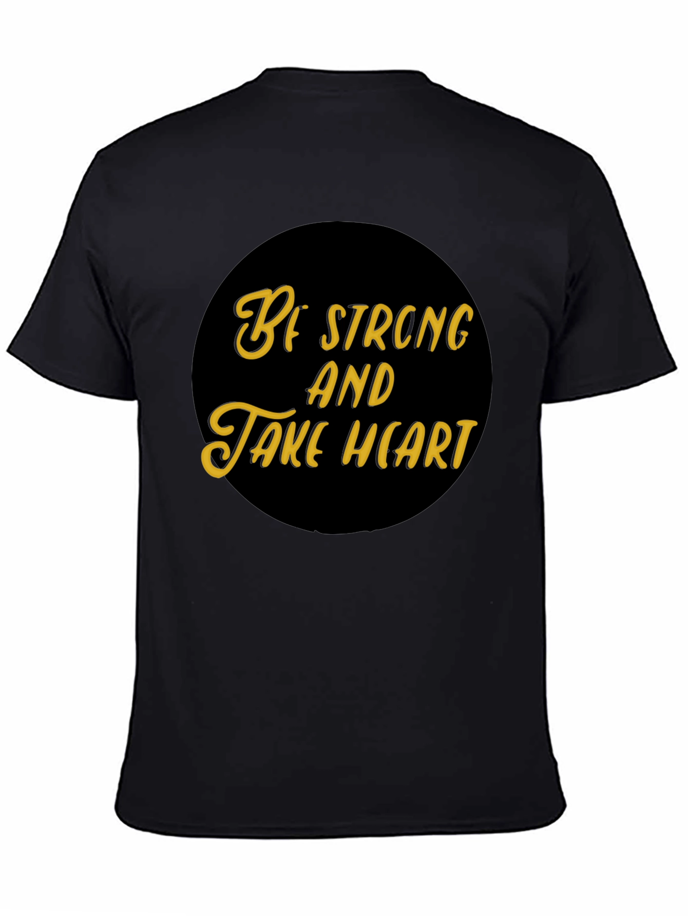 Be Strong and Take Heart Black T-Shirt
