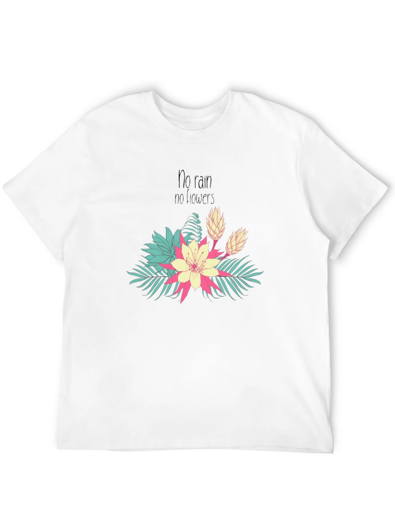 No Rain No Flowers Graphic Tee