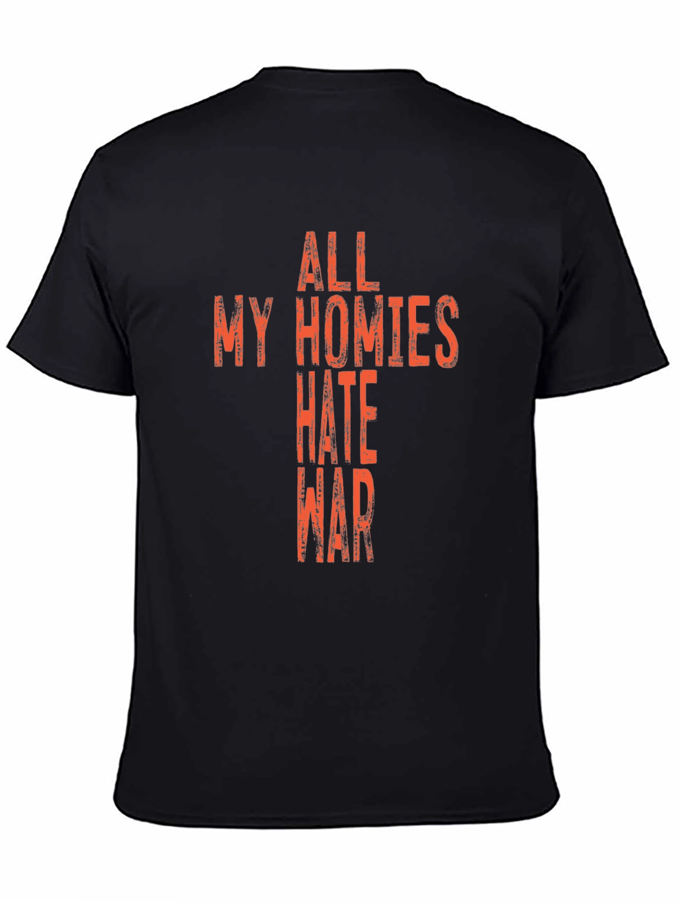 All My Homies Hate War Graphic T-Shirt