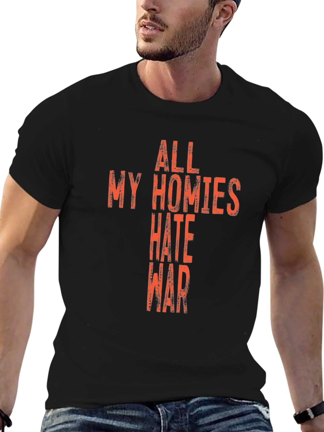 All My Homies Hate War Graphic T-Shirt