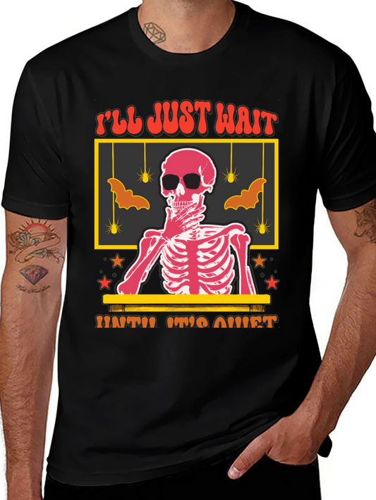 Ill Just Wait Until Its Quiet T-Shirt