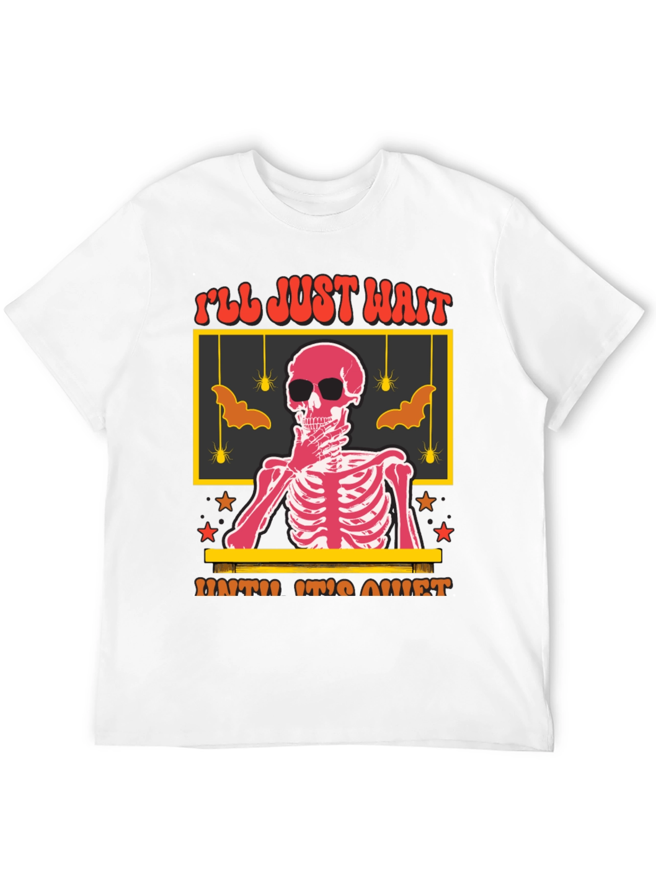 Ill Just Wait Until Its Quiet T-Shirt