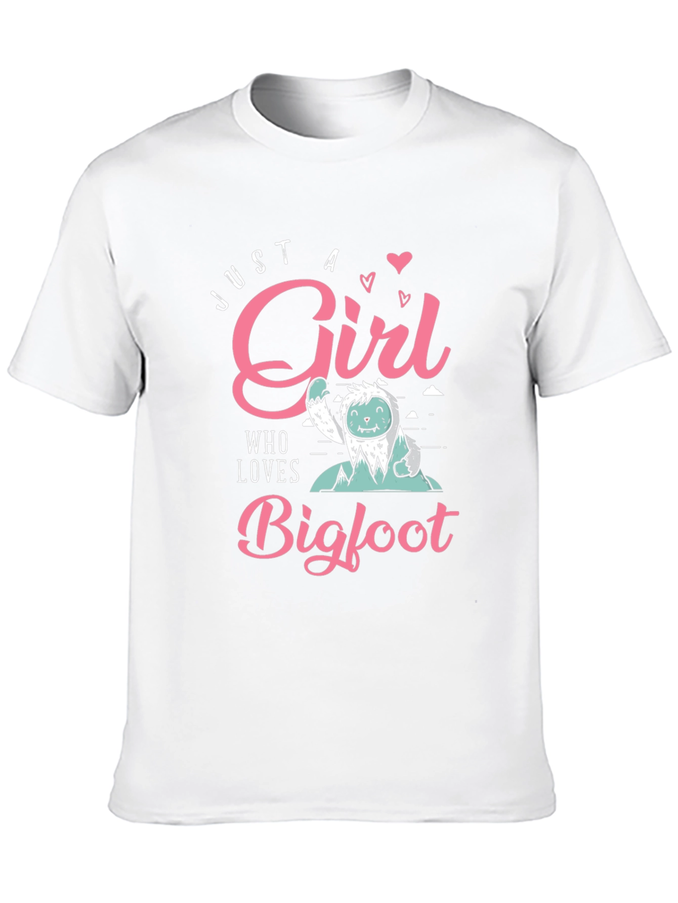 Just a Girl Who Loves Bigfoot T-Shirt
