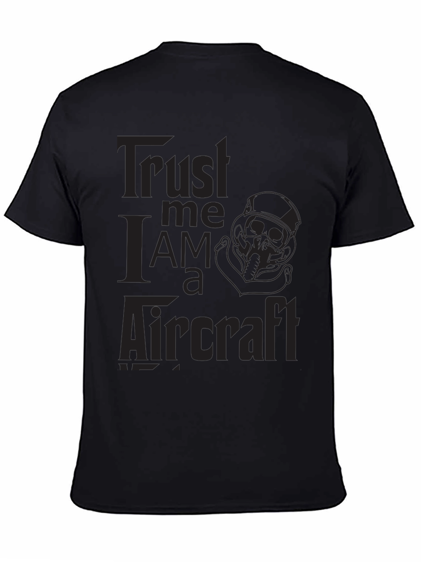 Trust Me I Am A Aircraft Black T-Shirt