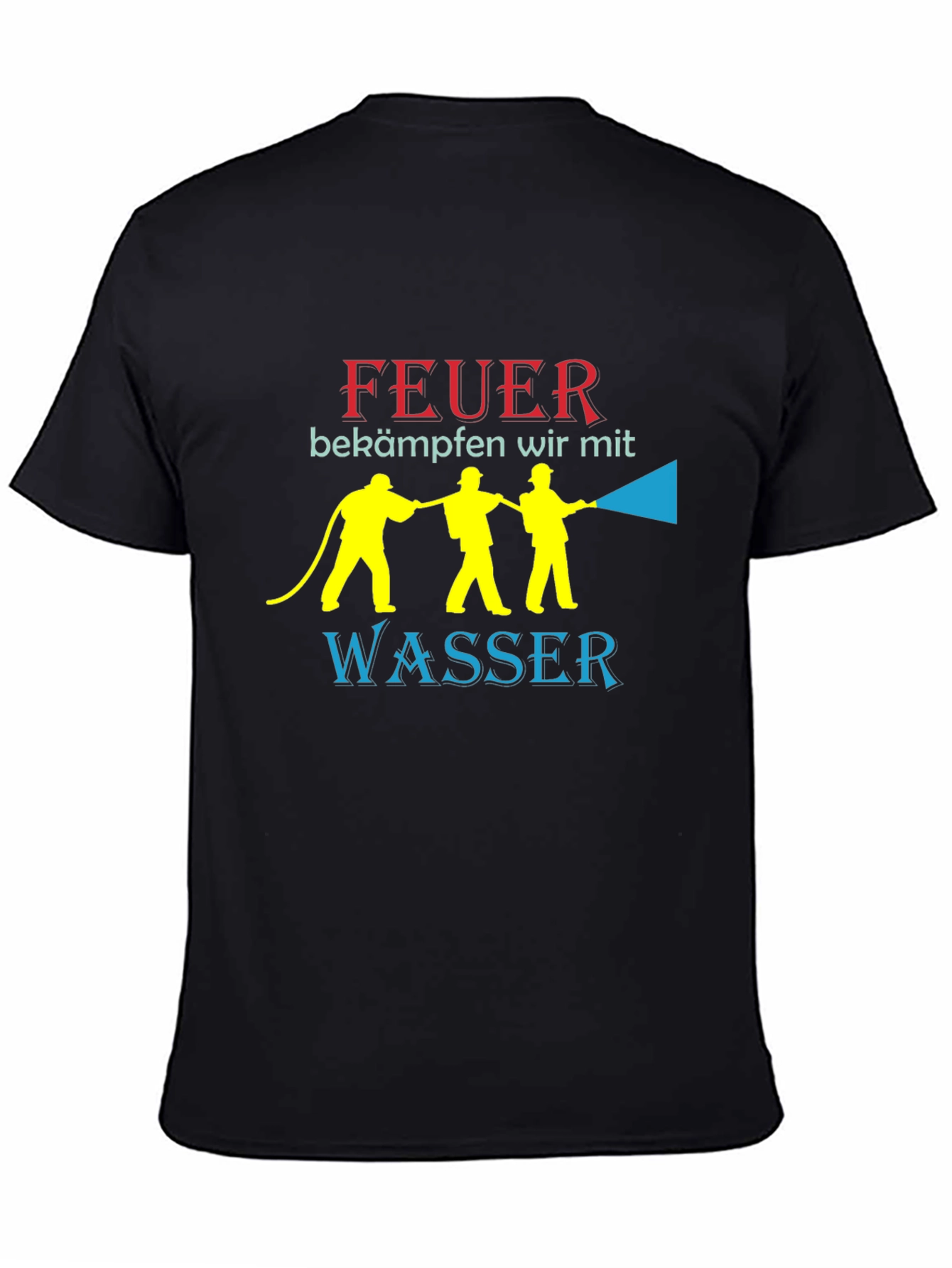 Feuer T-Shirt: Firefighters Fight Fire With Water