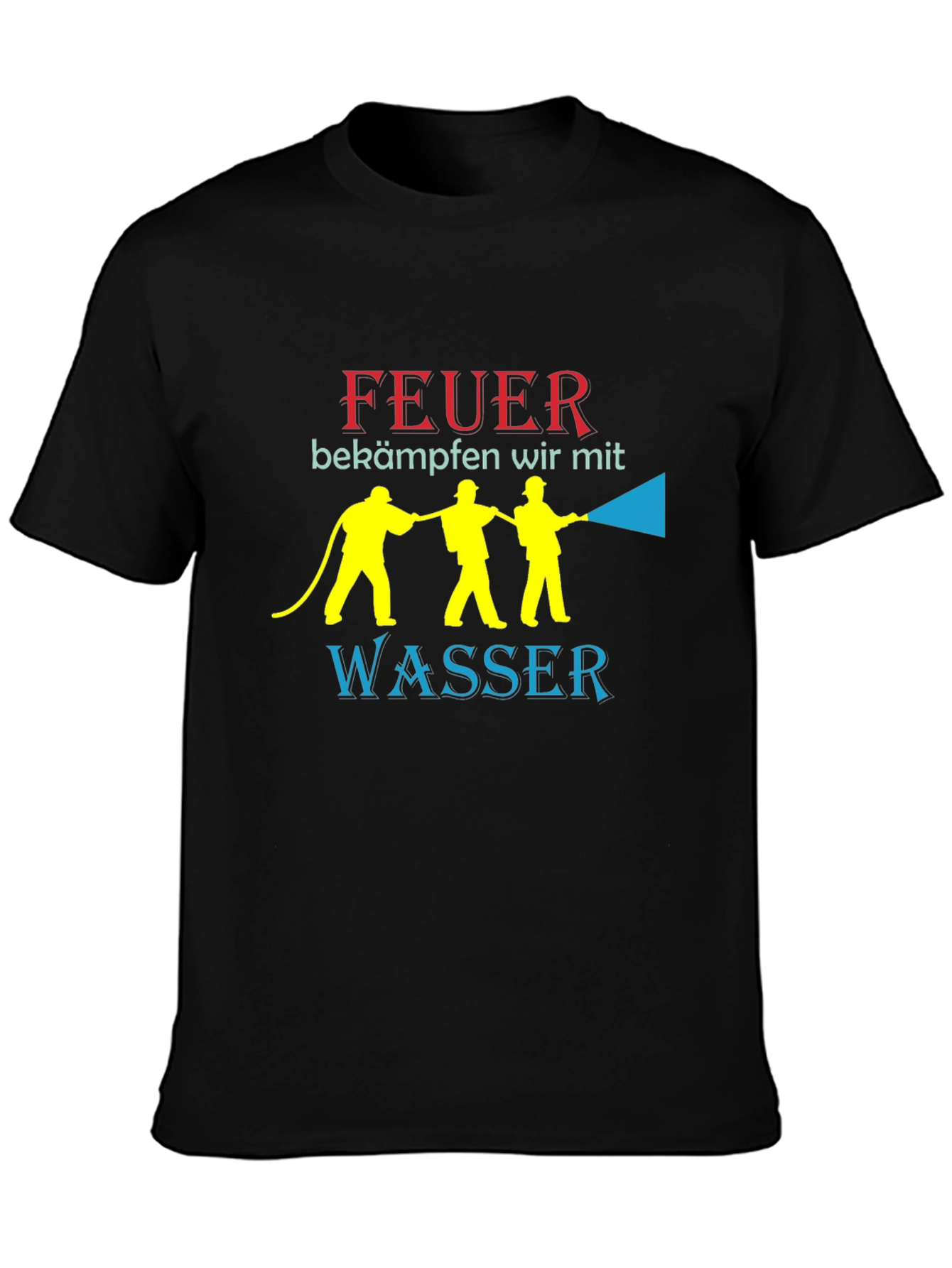 Feuer T-Shirt: Firefighters Fight Fire With Water