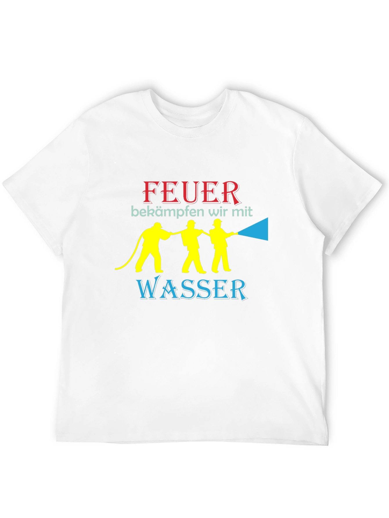 Feuer T-Shirt: Firefighters Fight Fire With Water