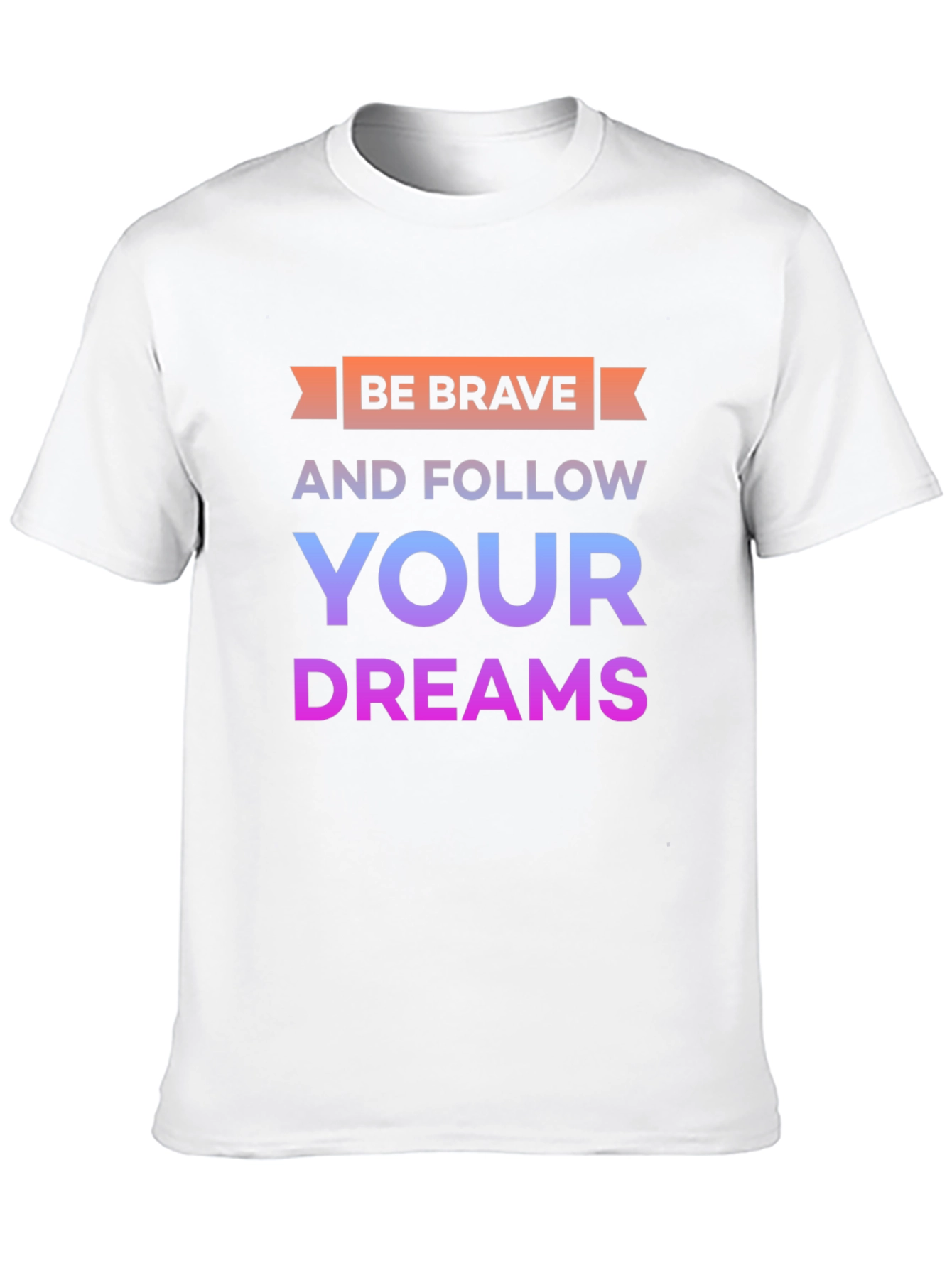 Be Brave Graphic T-Shirt