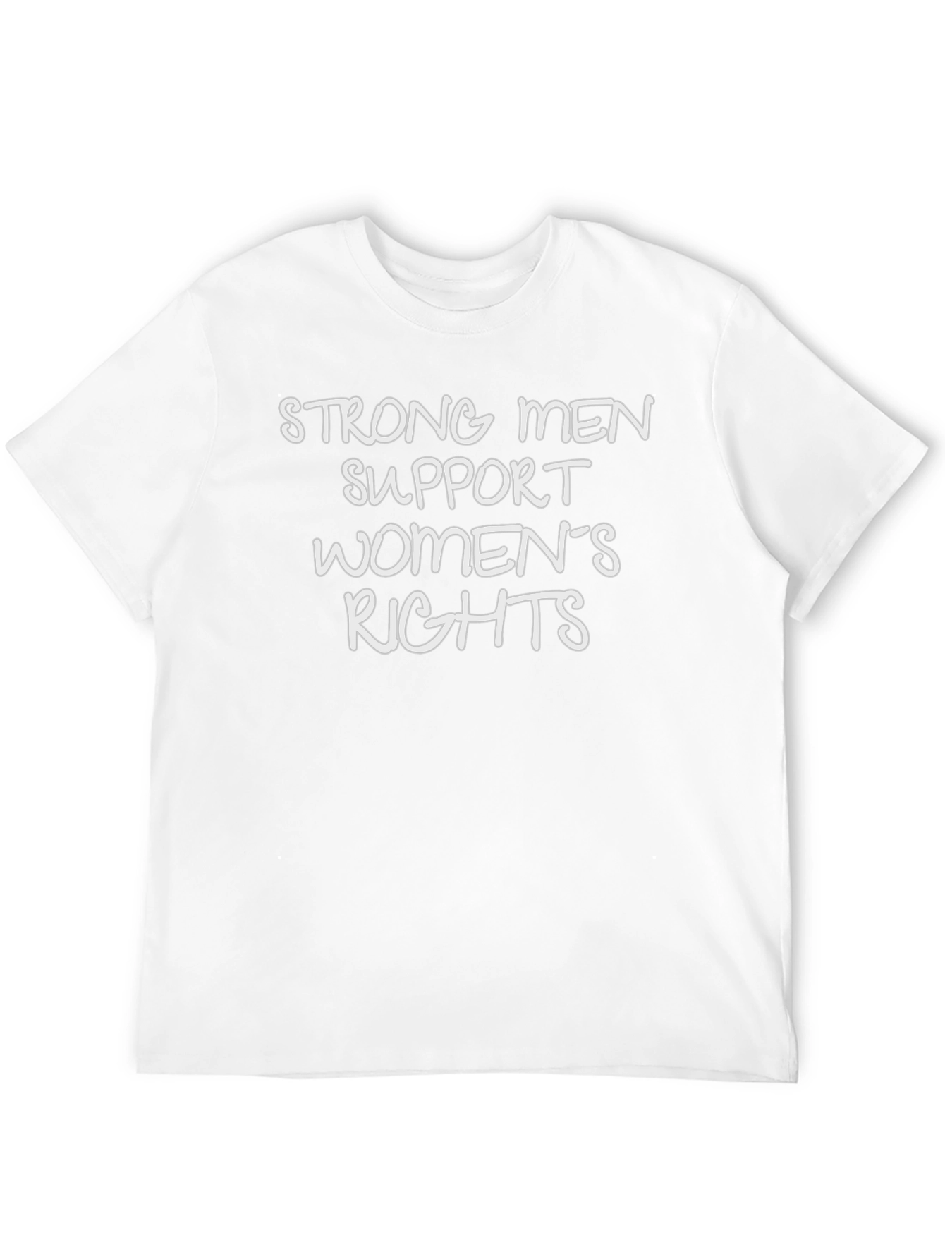 Strong Men Support Womens Rights Graphic T-Shirt
