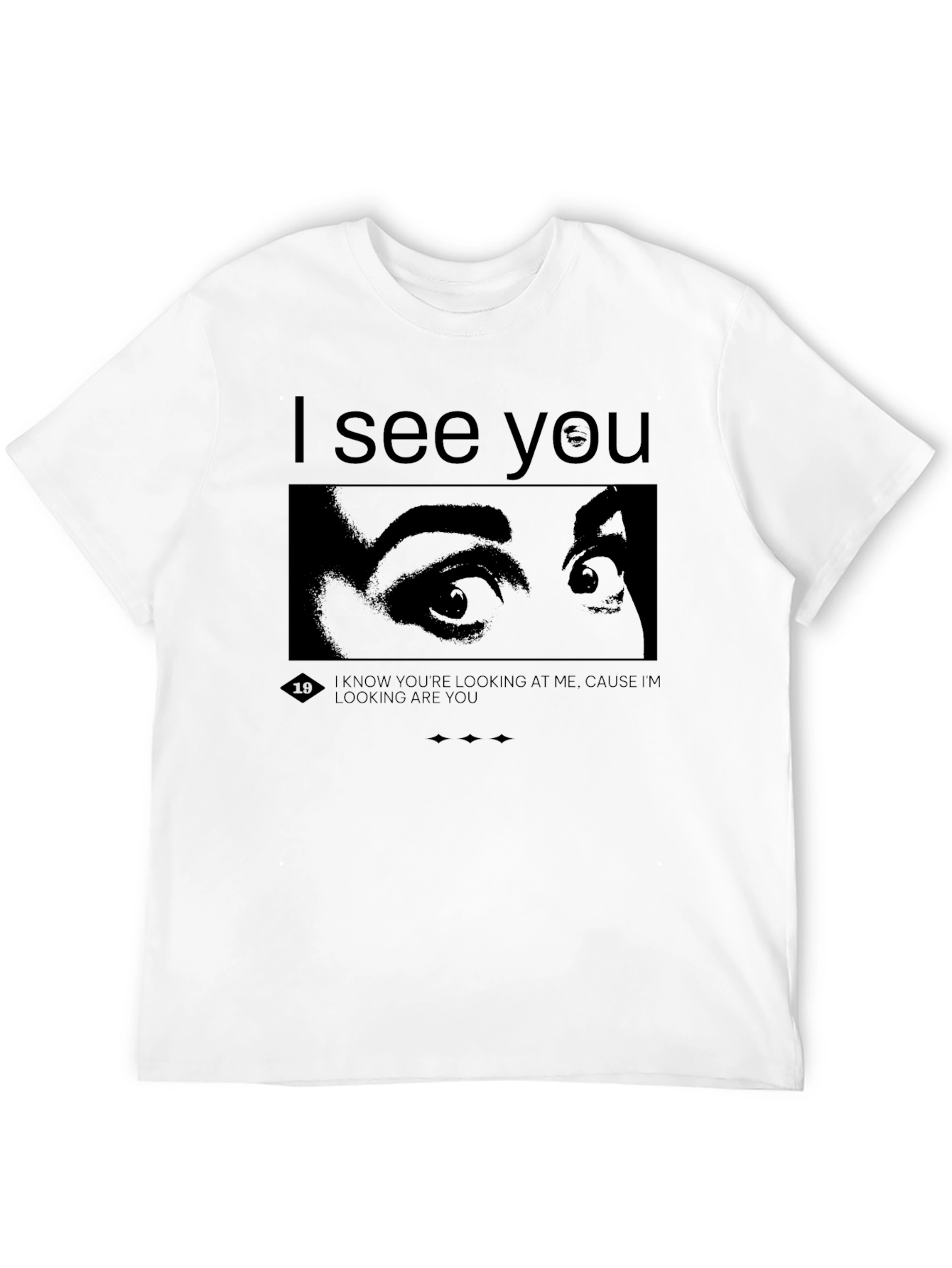 I See You Graphic Tee - Black Cotton T-Shirt
