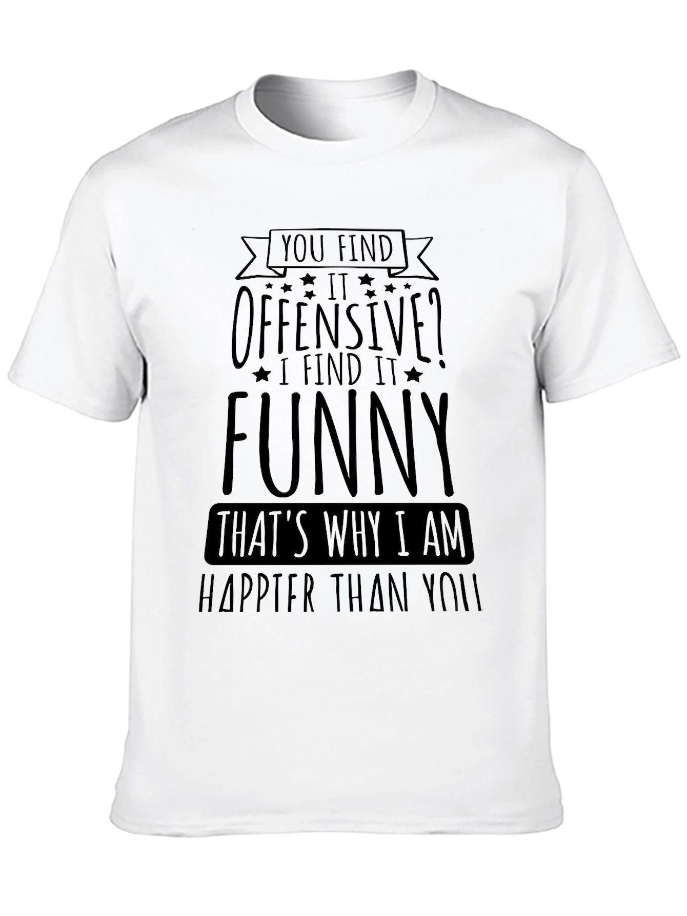 Offensive Funny T-Shirt