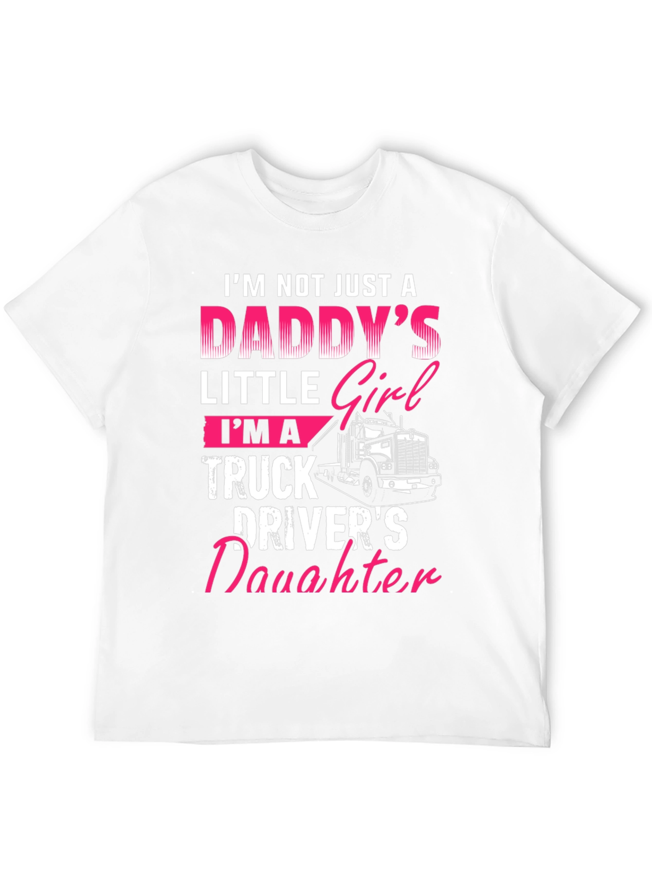 Truck Drivers Daughter T-Shirt