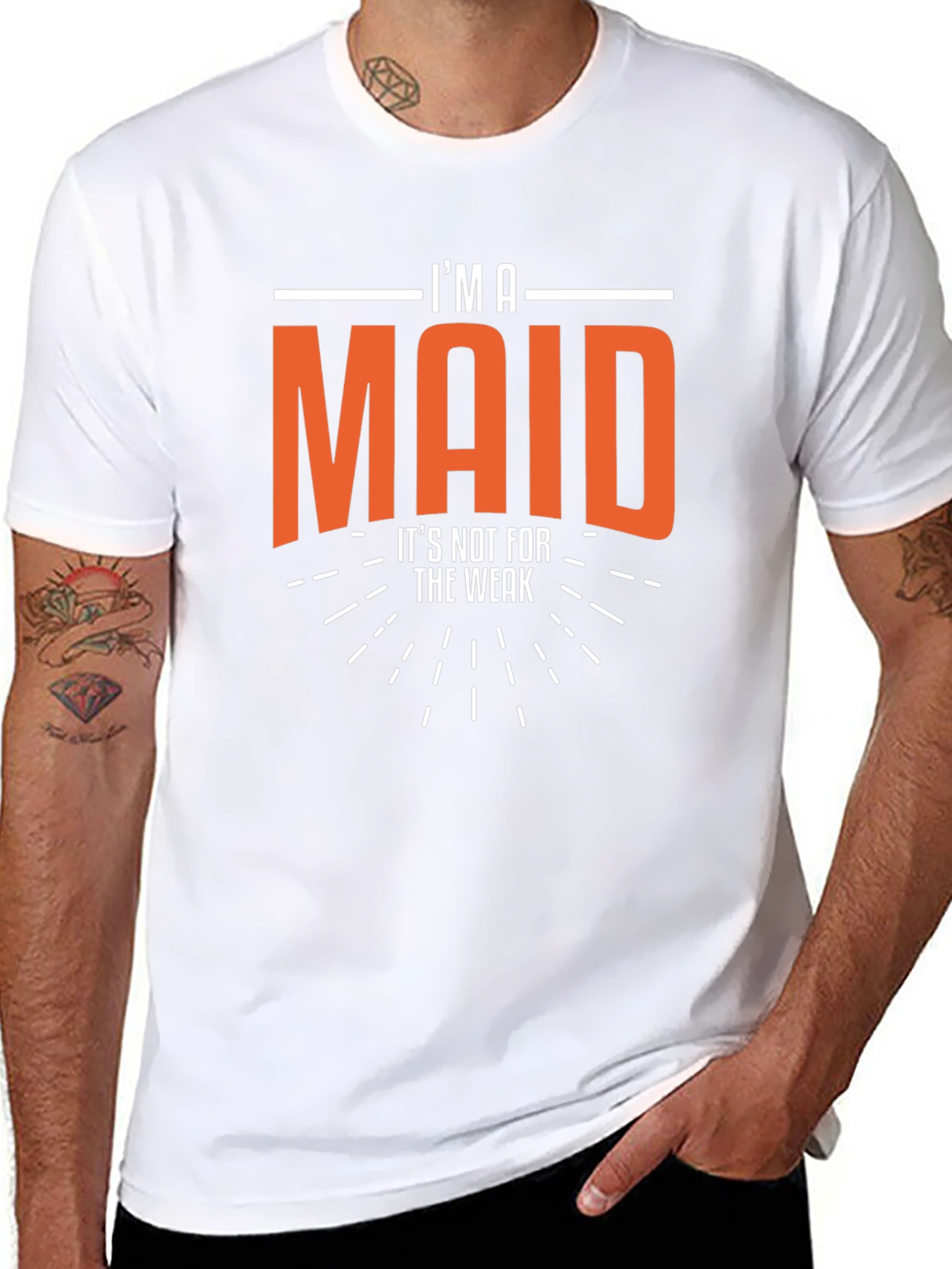 Im A Maid - Funny Slogan T-Shirt
