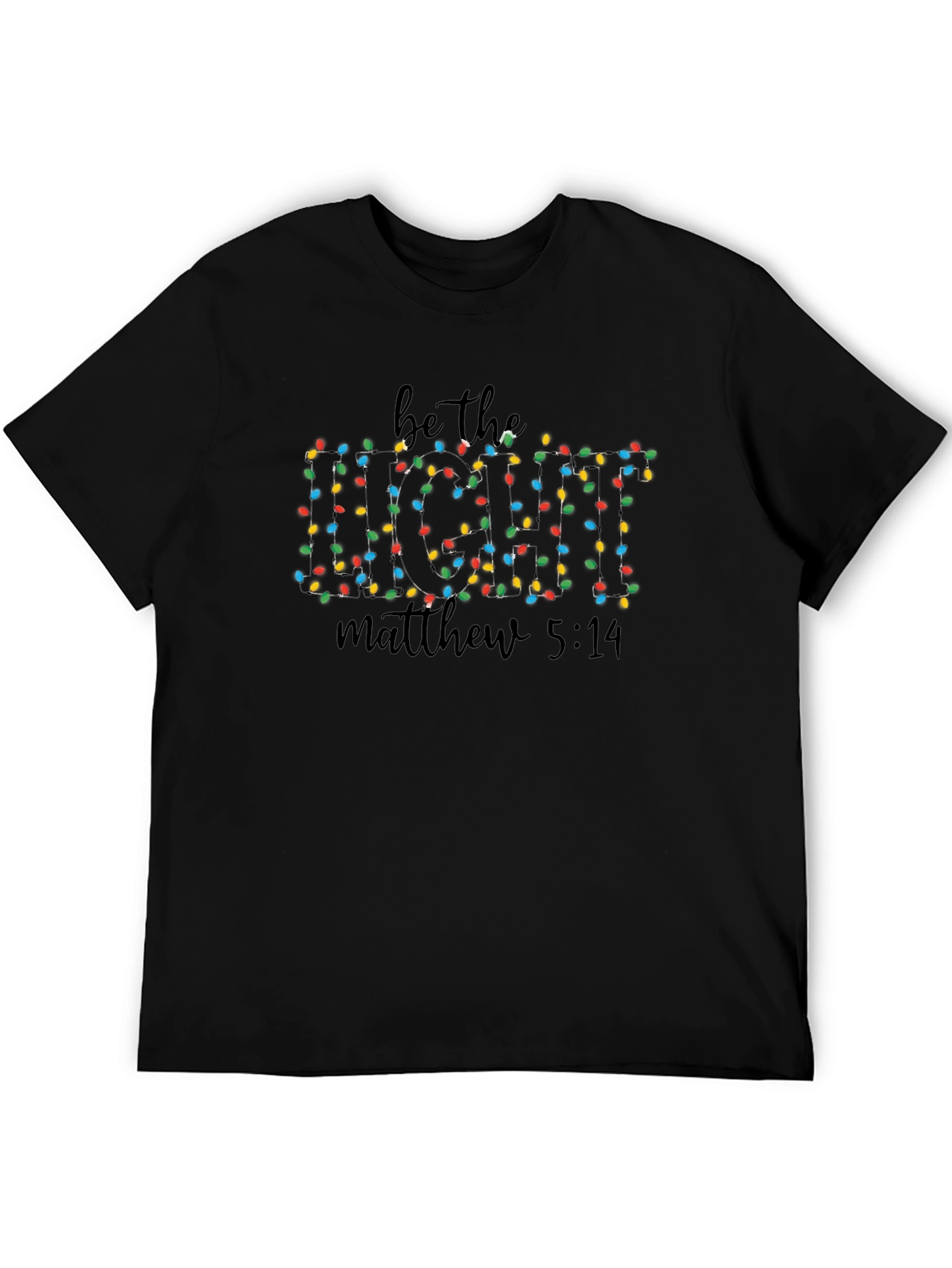 Be the Light T-Shirt Matthew 5:14