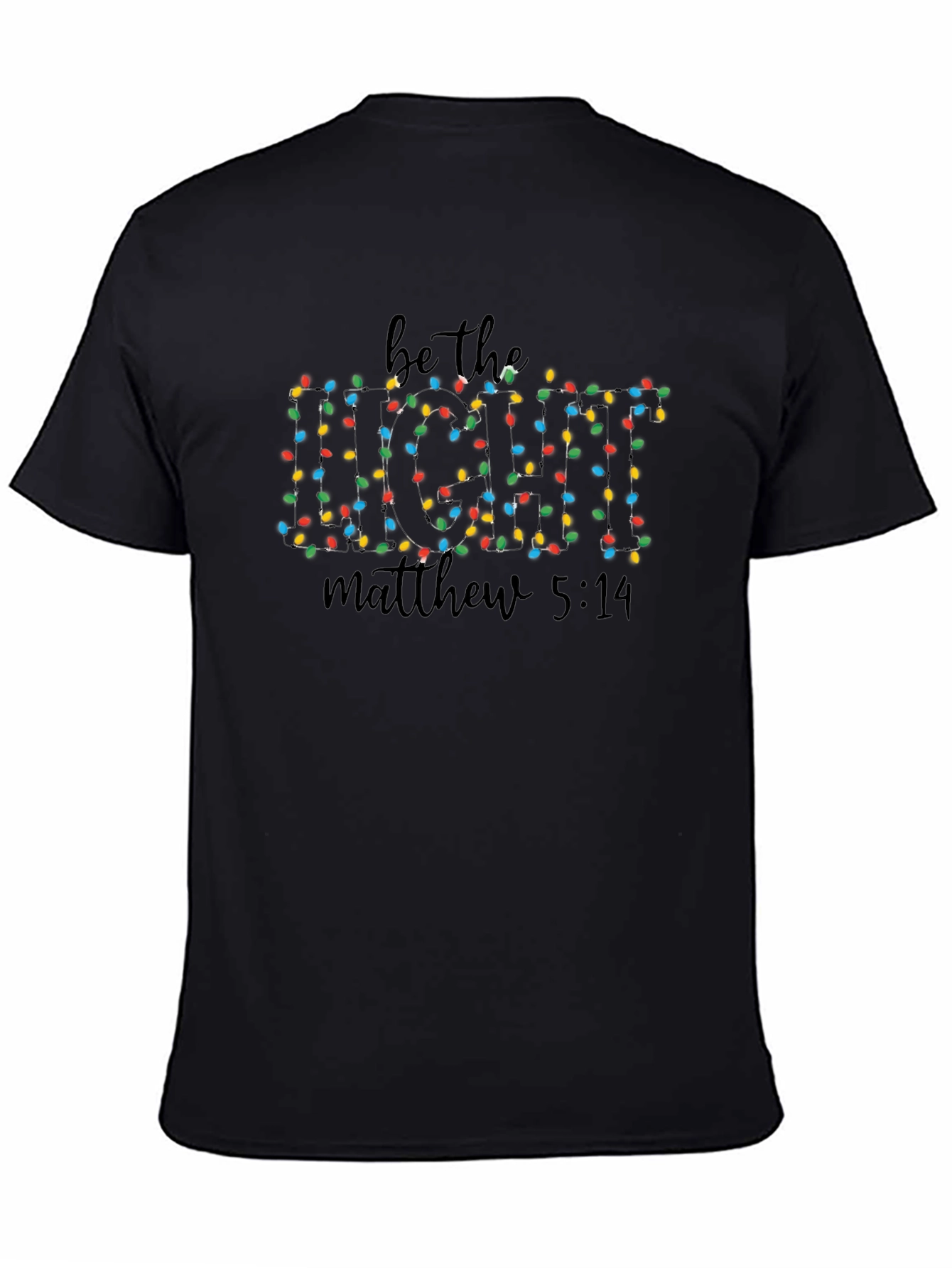 Be the Light T-Shirt Matthew 5:14