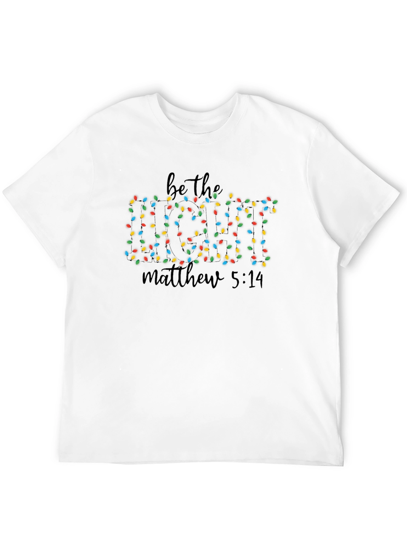 Be the Light T-Shirt Matthew 5:14