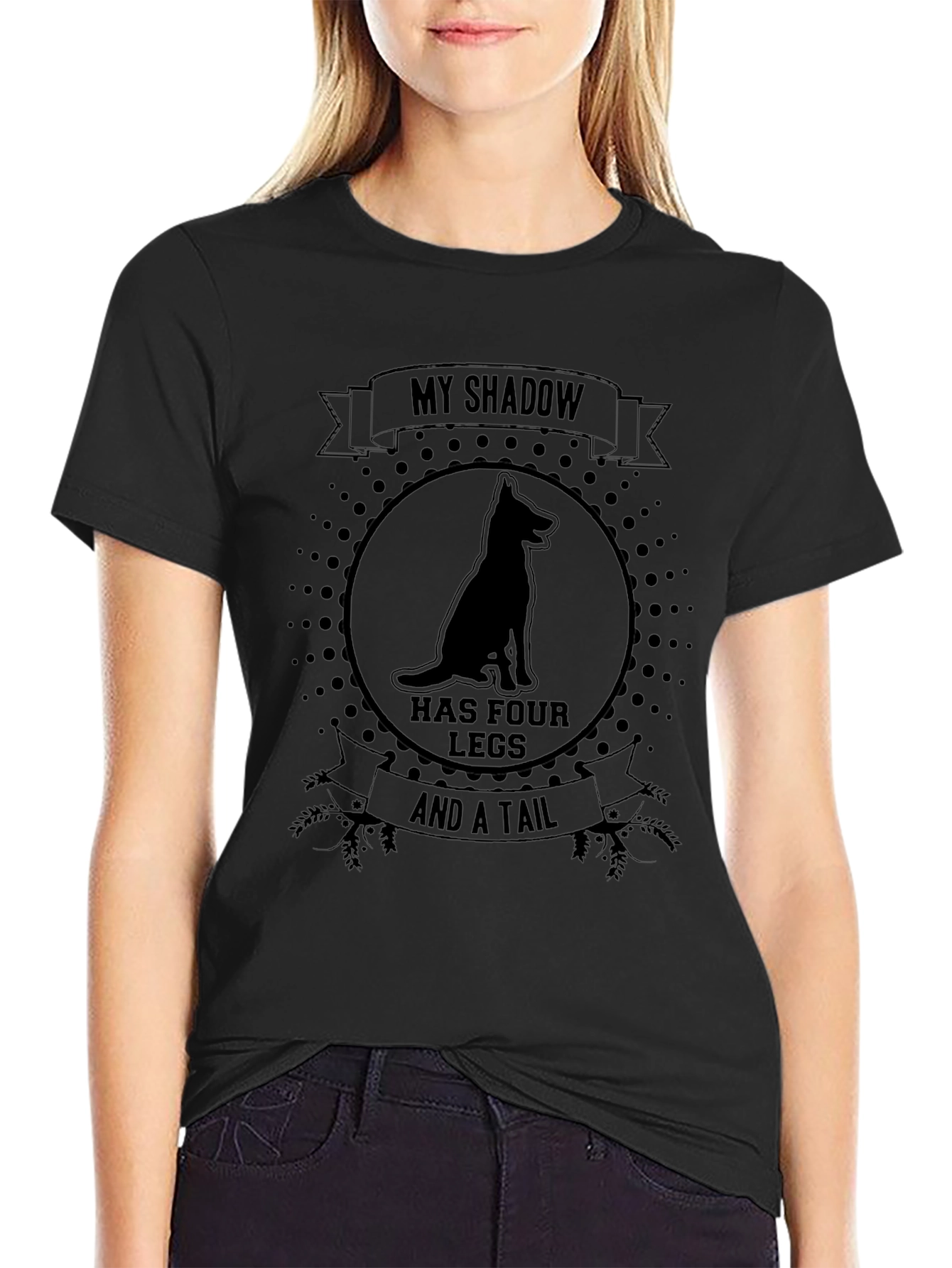 My Shadow Has Four Legs & A Tail T-Shirt