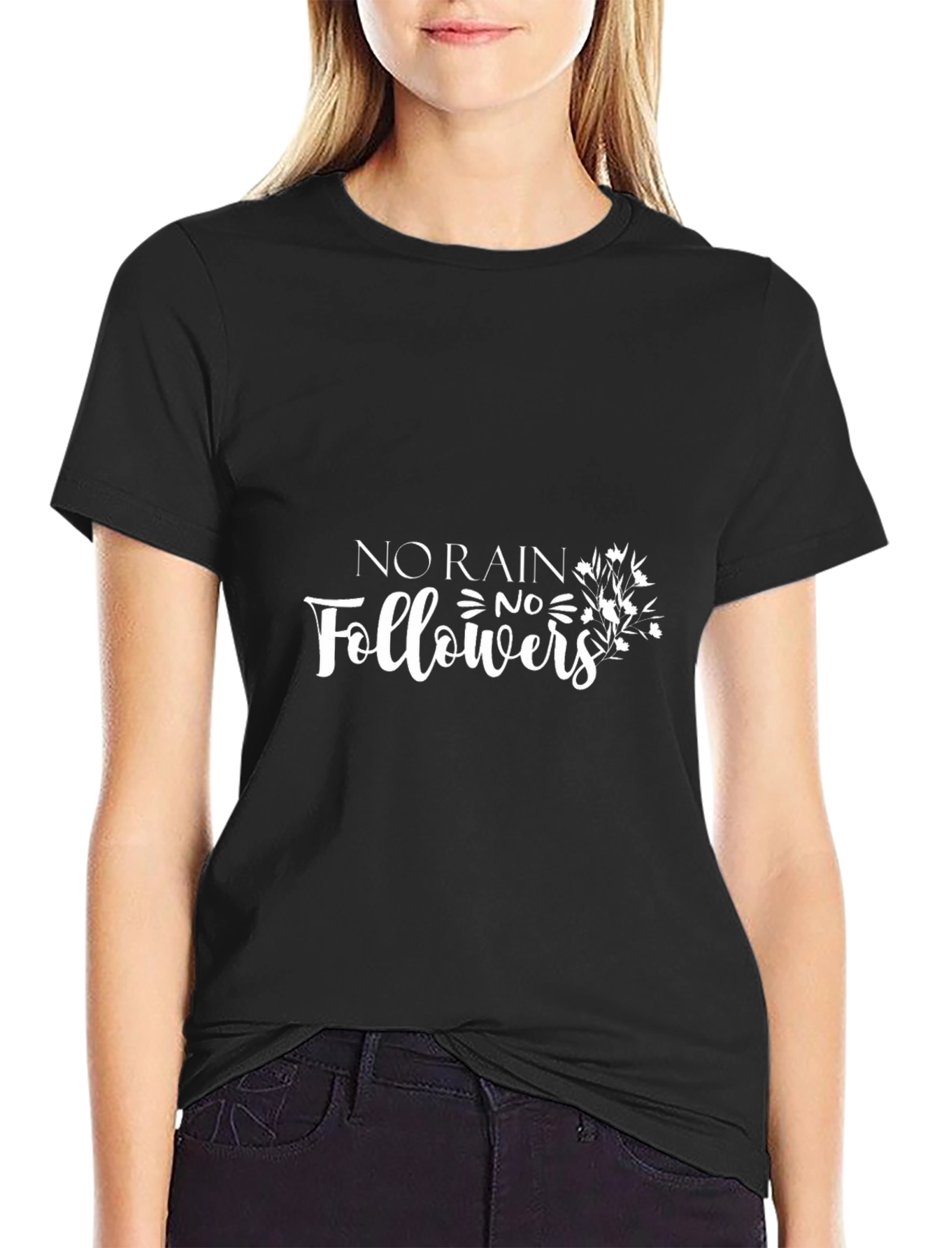 No Rain No Followers Black Graphic T-Shirt