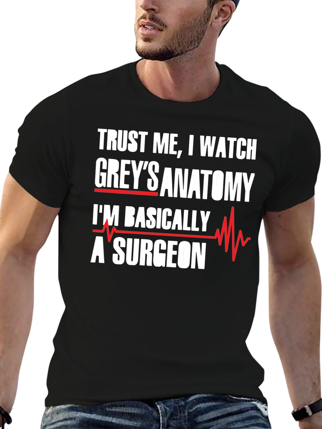 Greys Anatomy Surgeon T-Shirt - Trust Me I Watch