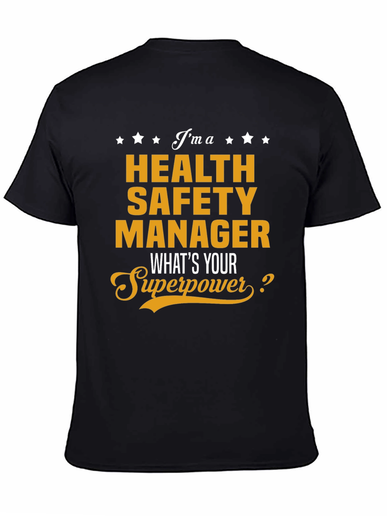 Health Safety Manager Superpower T-Shirt