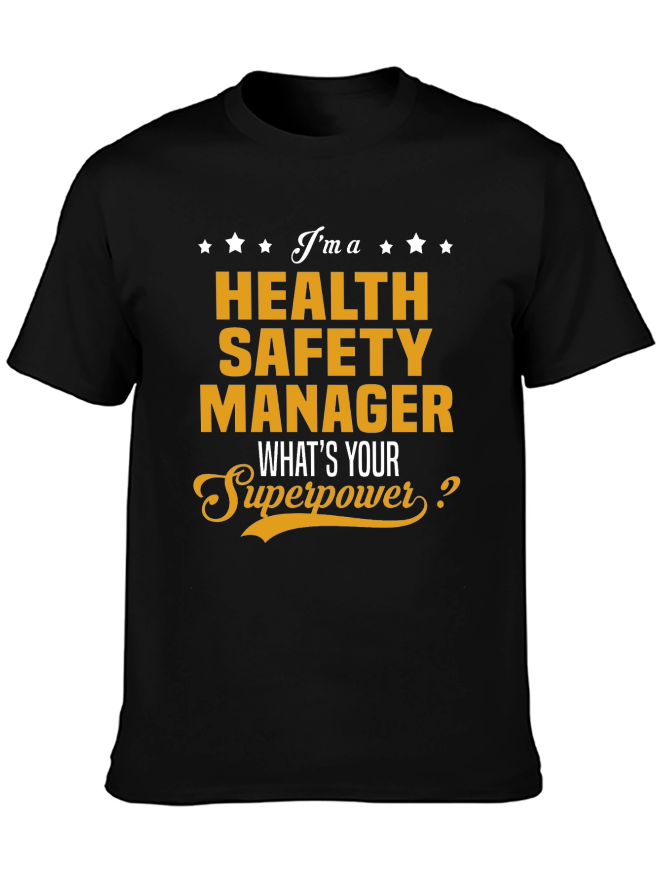 Health Safety Manager Superpower T-Shirt