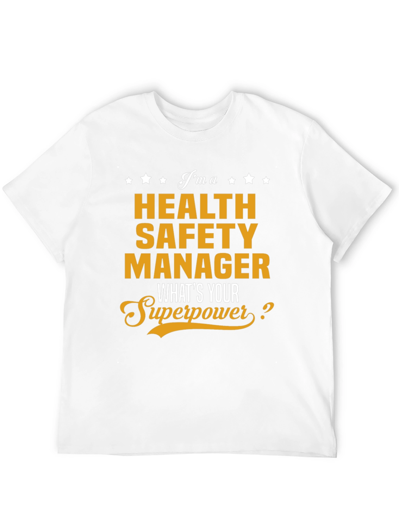Health Safety Manager Superpower T-Shirt