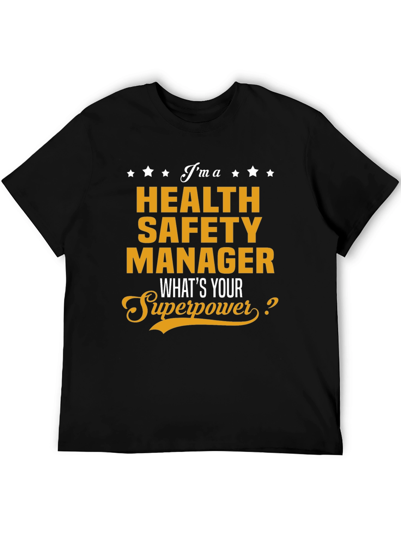 Health Safety Manager Superpower T-Shirt